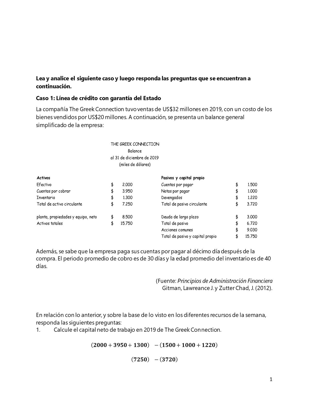 Finanzas Segundo Semestre - 1 Lea Y Analice El Siguiente Caso Y Luego ...