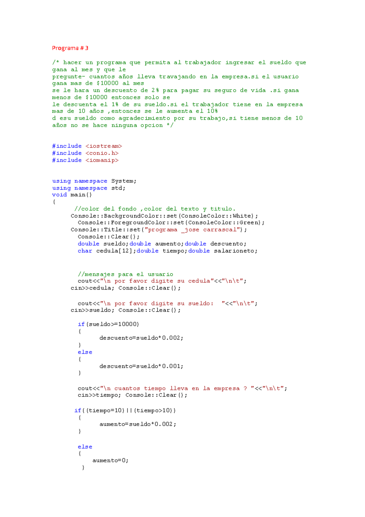 81907338-Program-3 - C++ - Programa # 3 /* hacer un programa que ...