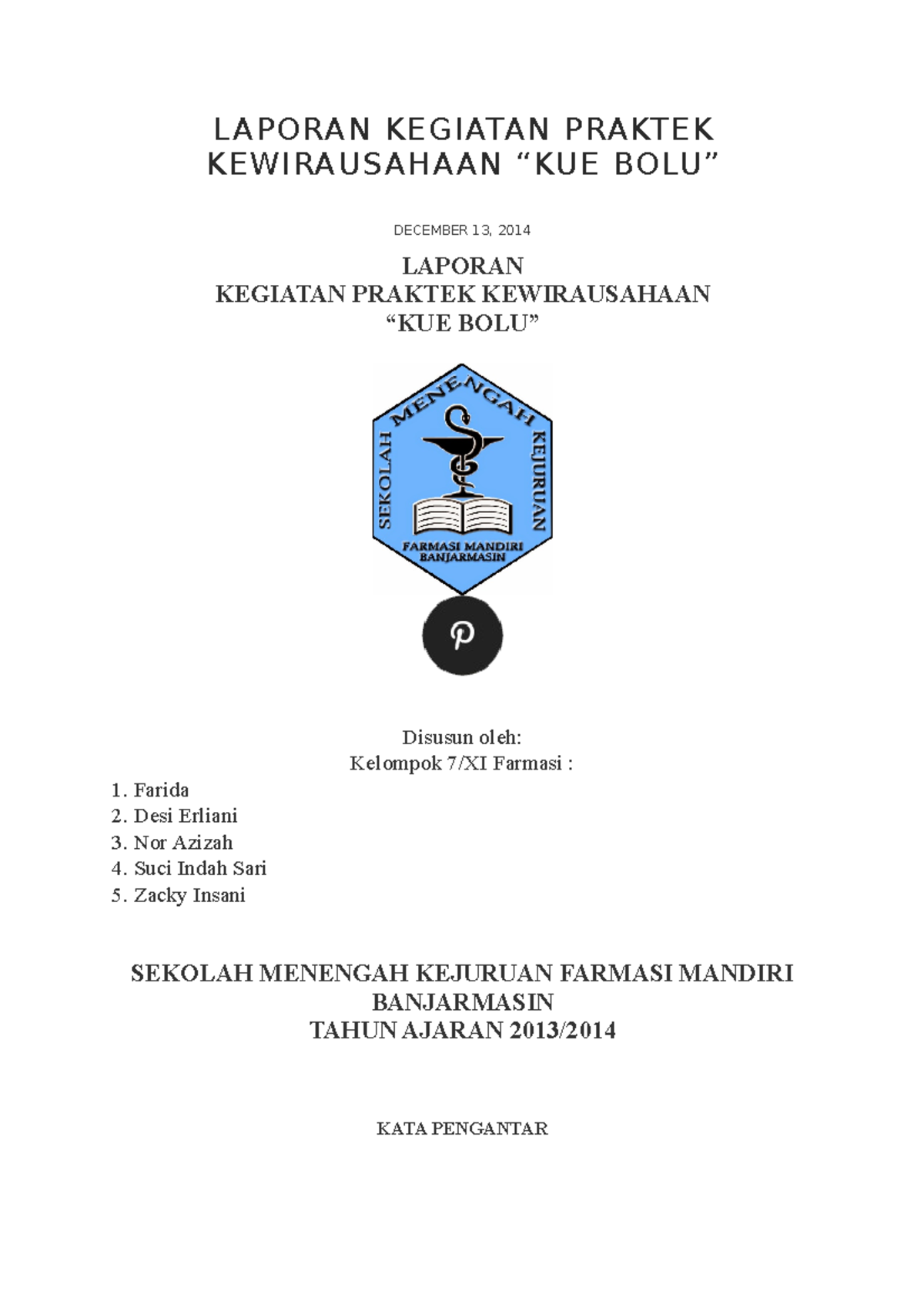 Laporan Kegiatan Praktek Kewirausahaan - LAPORAN KEGIATAN PRAKTEK ...