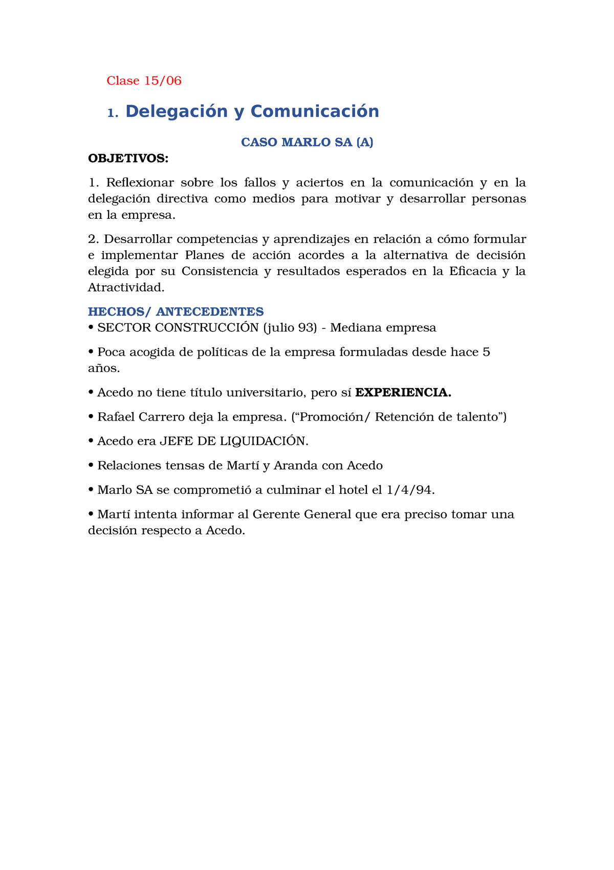 Caso Marlo Clase 15 Delegaci Comunicaci Caso Marlo Sa Objetivos Reflexionar Sobre Los Fallos Aciertos En La Comunicaci En La Delegaci Directiva Como Medios Para Studocu