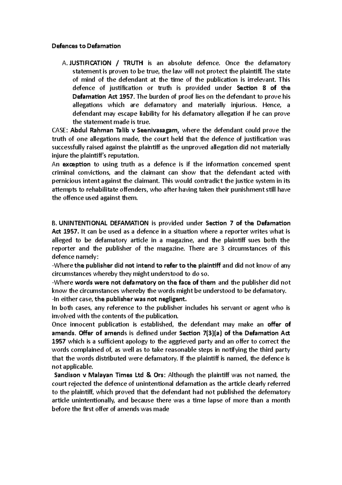 Defences to Defamation JUSTIFICATION / TRUTH is an absolute defence