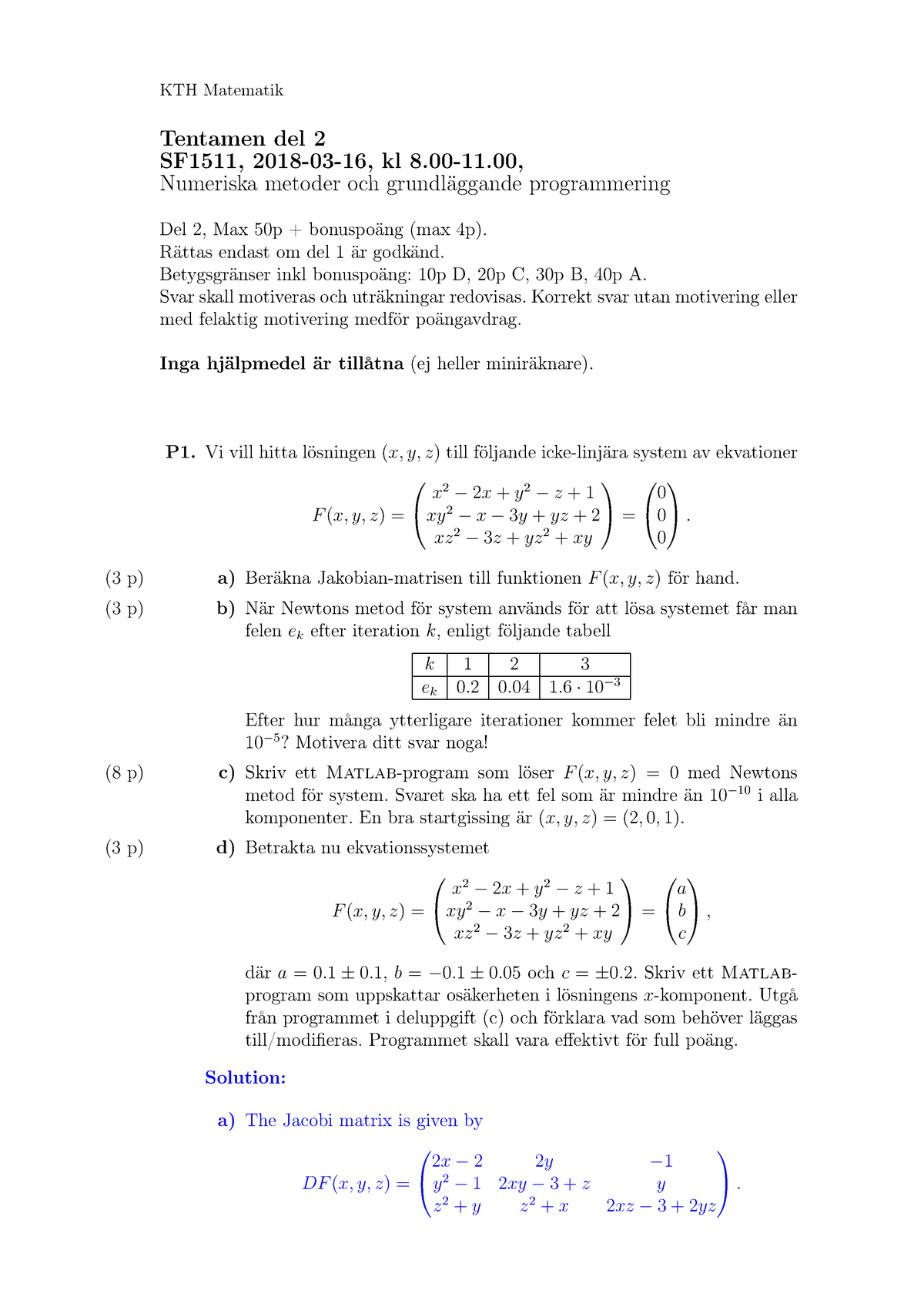 Tenta 16 Mars 2018, Svar - KTH Matematik Tentamen Del 2 SF1511, 2018-03 ...