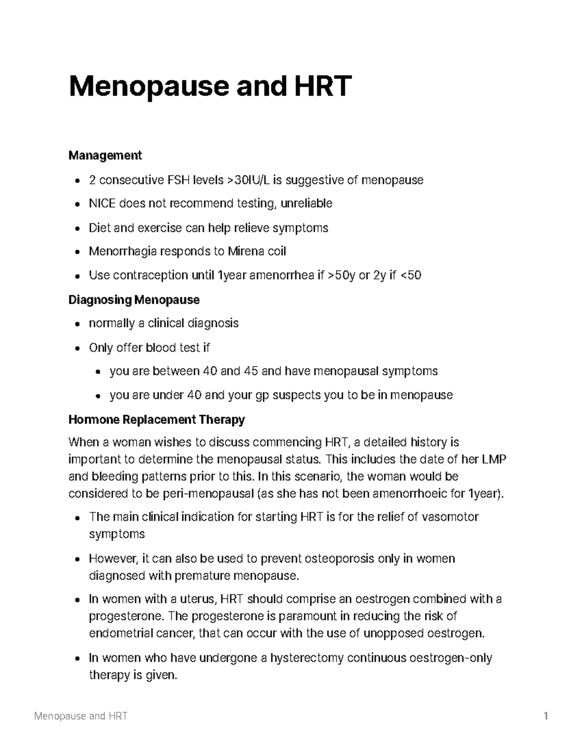 Menopause and HRT This includes the date of her LMP and bleeding patterns prior to this. In