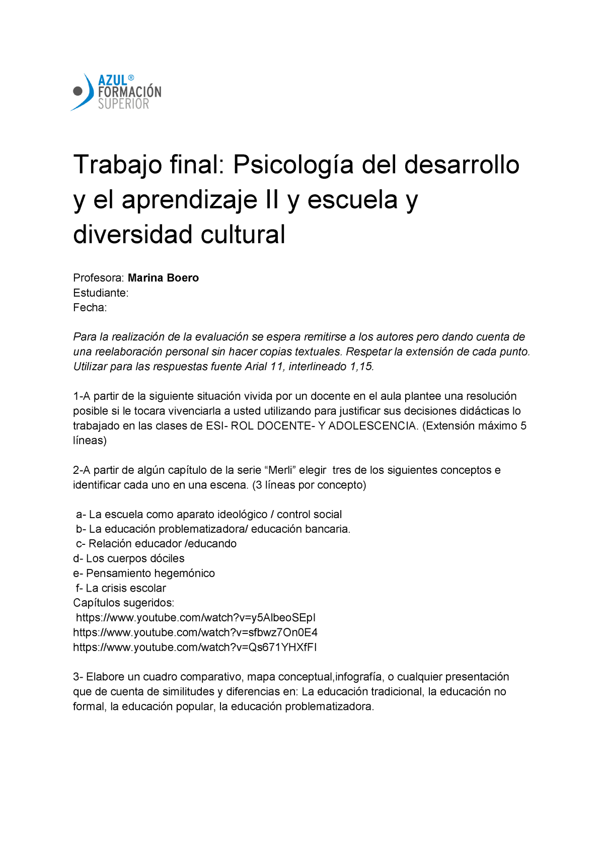 Evaluación Final Trabajo Final Psicología Del Desarrollo Y El Aprendizaje Ii Y Escuela Y 0598