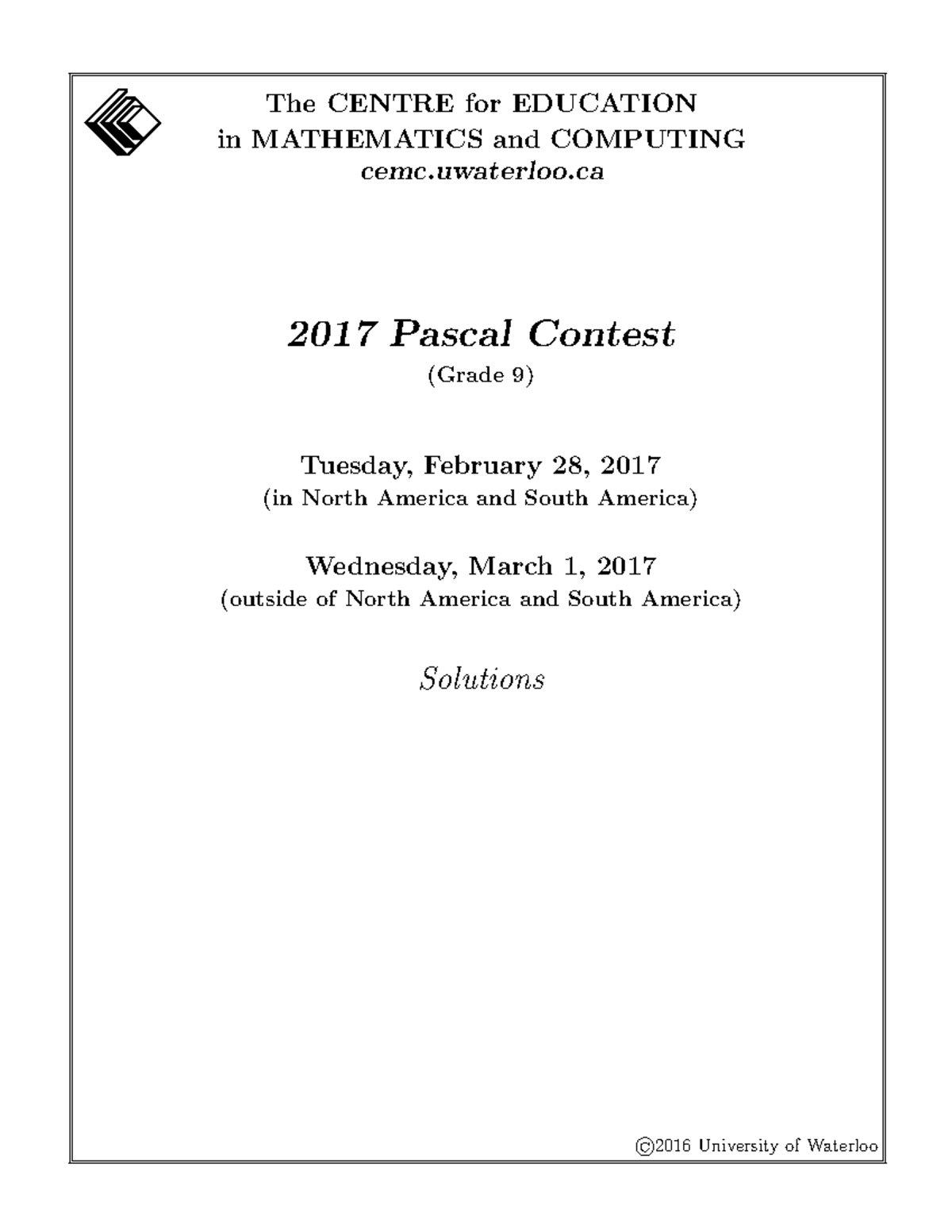 2017 Pascal Solution - for pre entry - The CENTRE for EDUCATION in ...