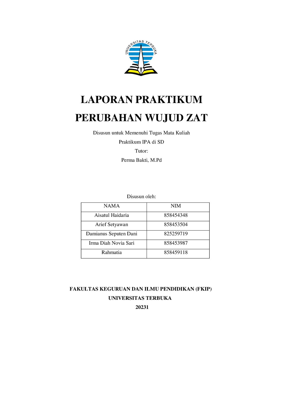 Praktikum IPA 6 ZAT Kelompok 1 Perubahan Wujud ZAT - LAPORAN PRAKTIKUM ...