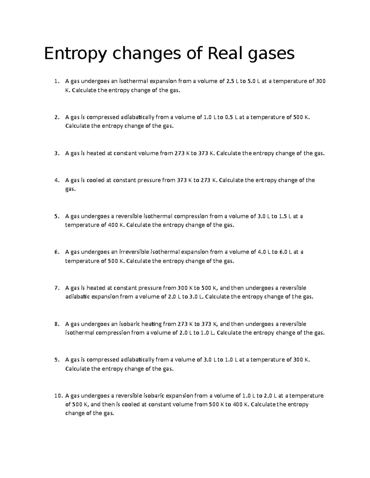 Entropy changes of Real gases - Calculate the entropy change of the gas ...