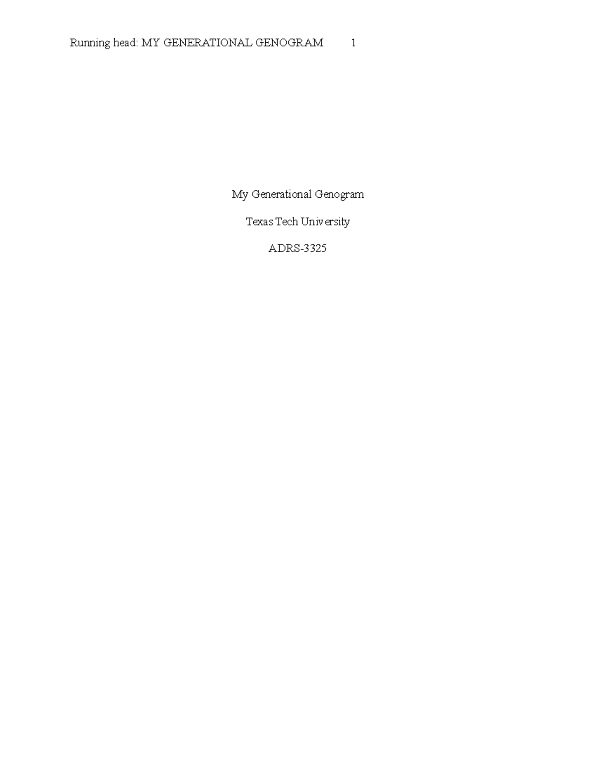 TTU ADRS 3325 My Generational Genogram Paper - Running head: MY ...