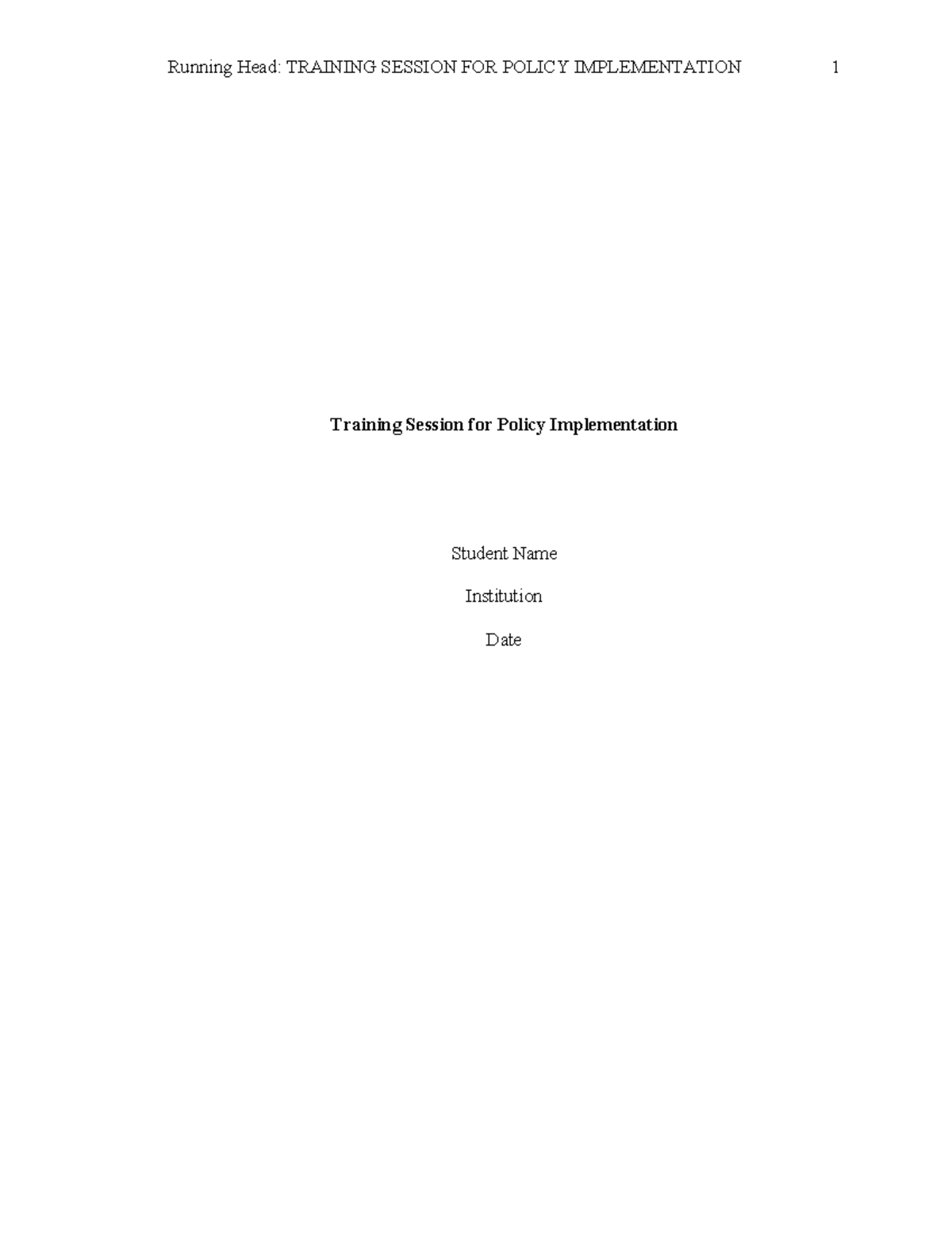 82696704 Training Session for Policy Implementation - Running Head ...