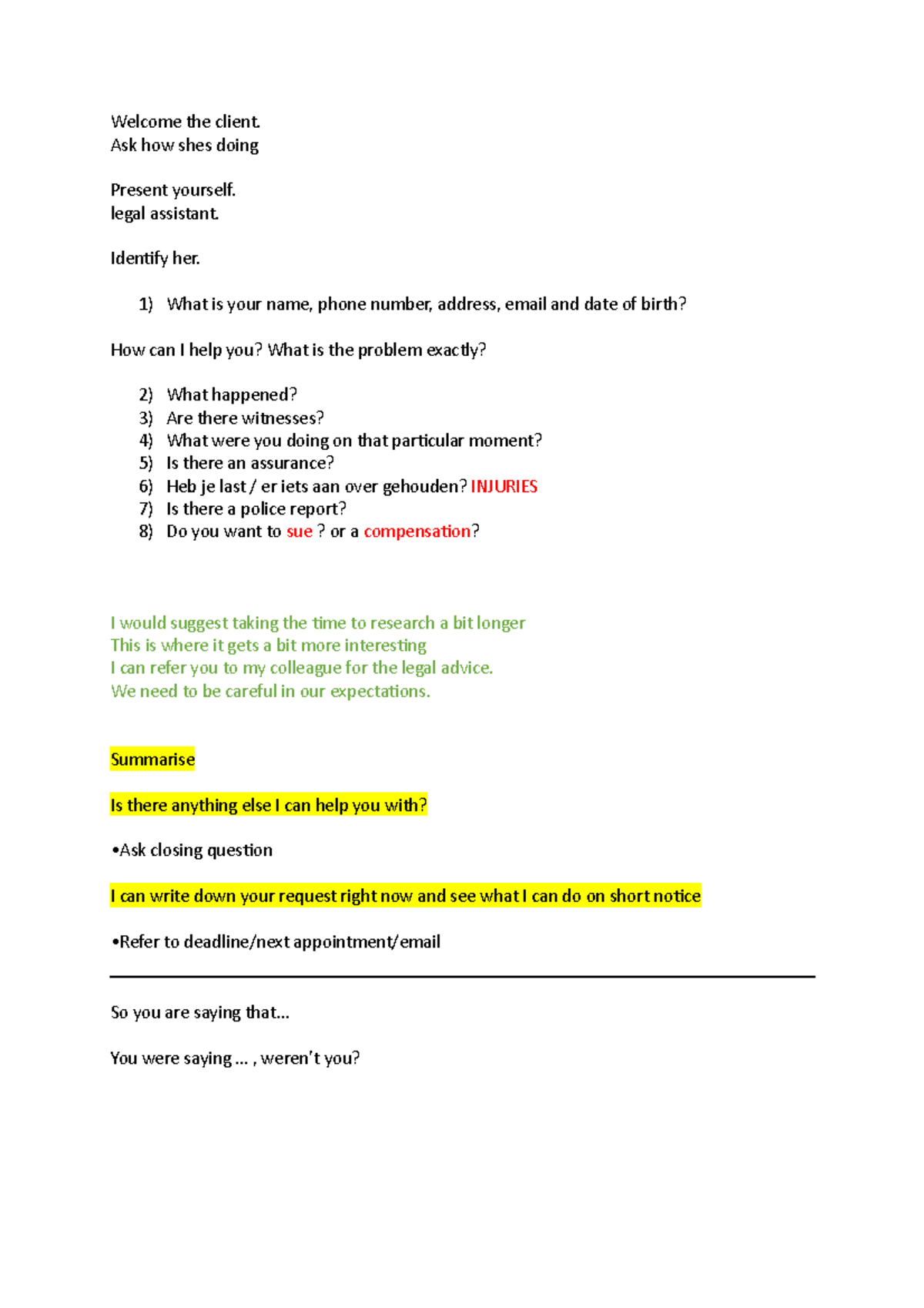 Vragen engels voor interview the client. Ask how shes doing