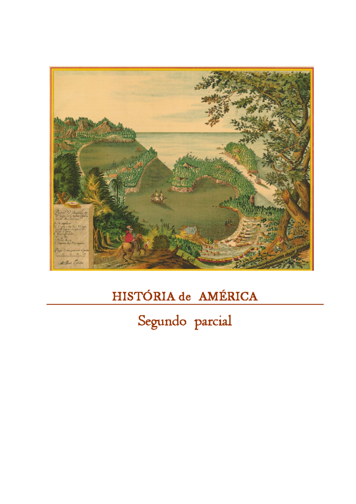 Hª de América 2 - Apuntes todos - HISTÓRIA de AMÉRICA Segundo parcial