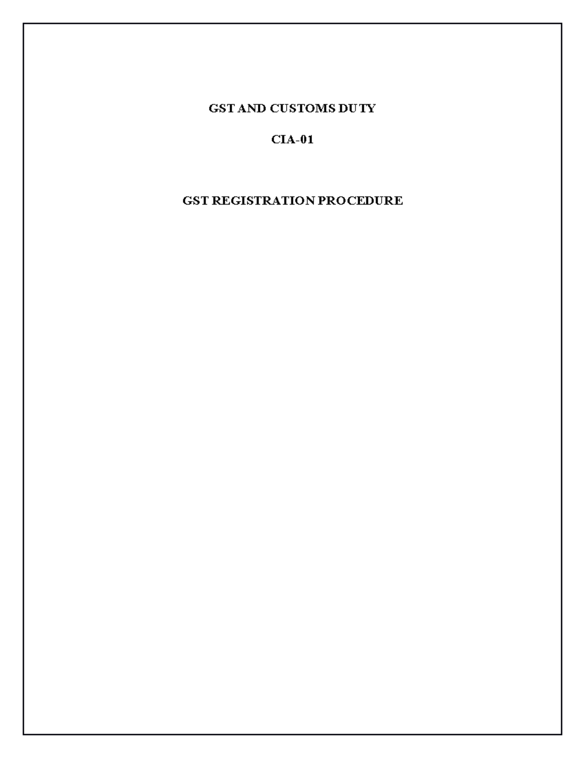 GST and Customs duty CIA GST AND CUSTOMS DUTY CIA GST REGISTRATION