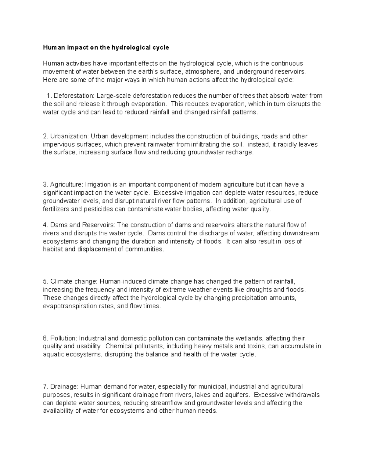 Human impact on the hydrological cycle Here are some of the major