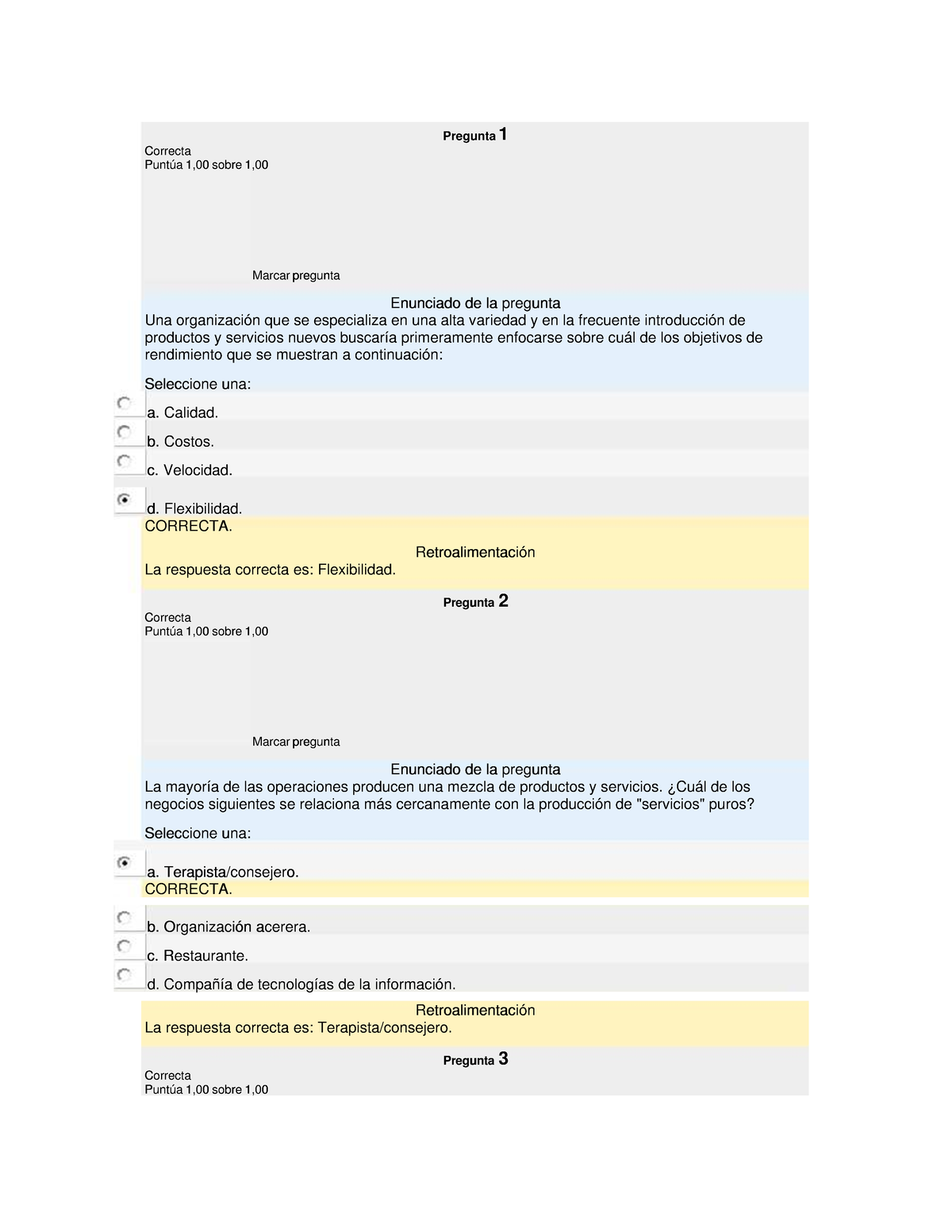 Examen 1 - N/A - PreguntaPregunta 11 CorrectaCorrecta Puntúa 1,00 Sobre ...