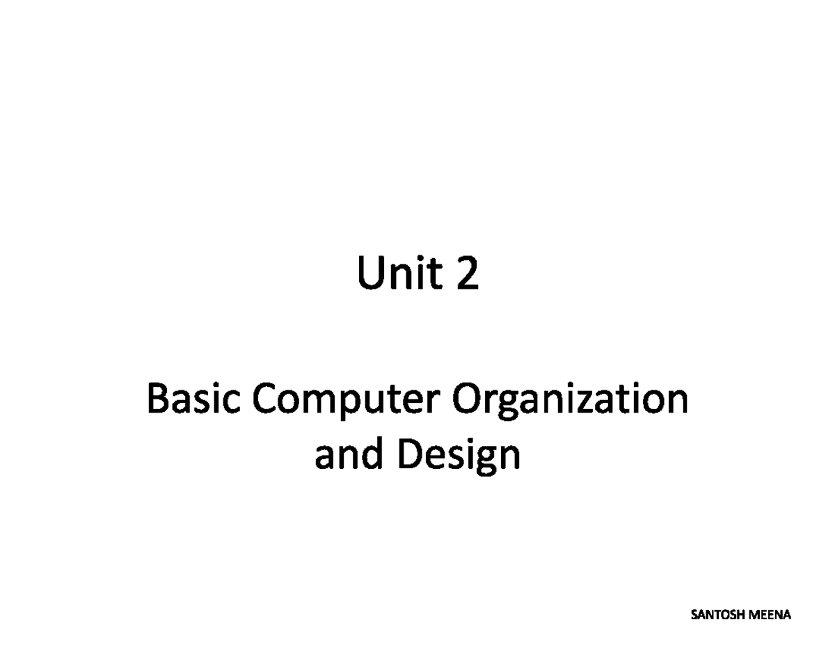 Unit 2 for midterm - Notes - Unit 2 Basic Computer Organization and ...