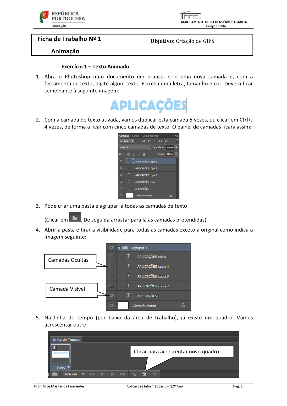 Ficha 1 Animação - Prof. Alice Margarida Fernandes AplicaÁıes Inform ...