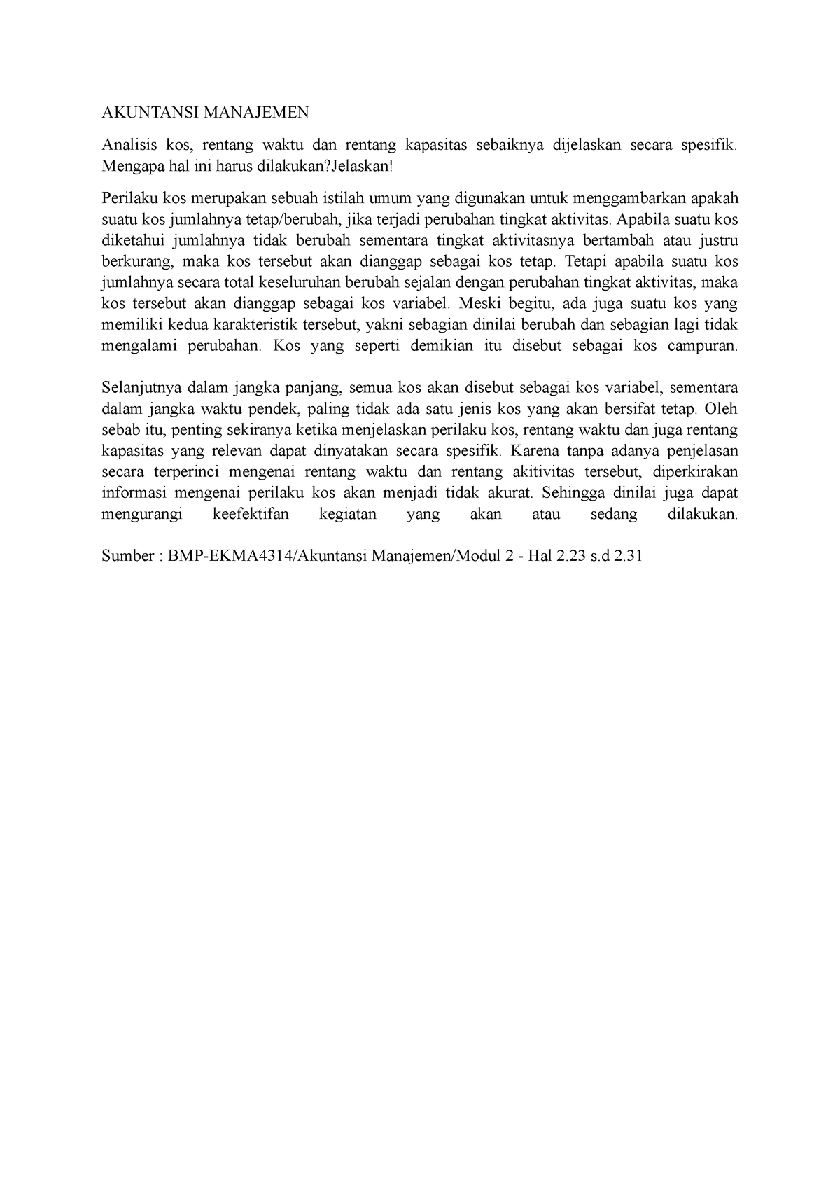 Diskusi 2 - AKUNTANSI MANAJEMEN Analisis Kos, Rentang Waktu Dan Rentang Kapasitas Sebaiknya ...