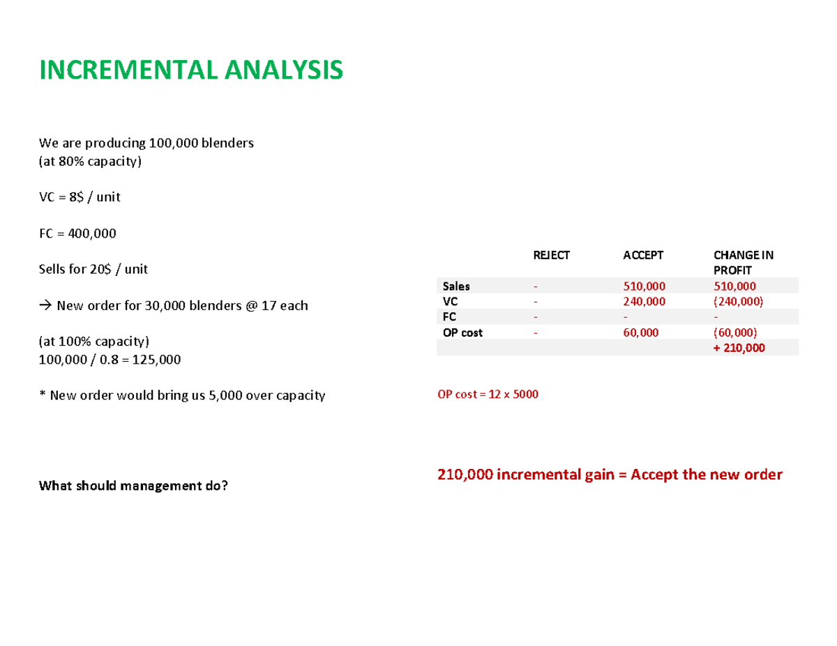 305 Final Notes+ Practice - INCREMENTAL ANALYSIS We are producing ...