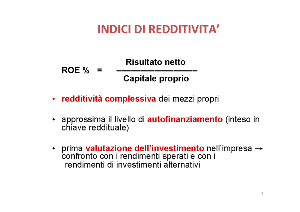 Indici parte 1 - INDICI DI ROE Risultato netto Capitale proprio ...