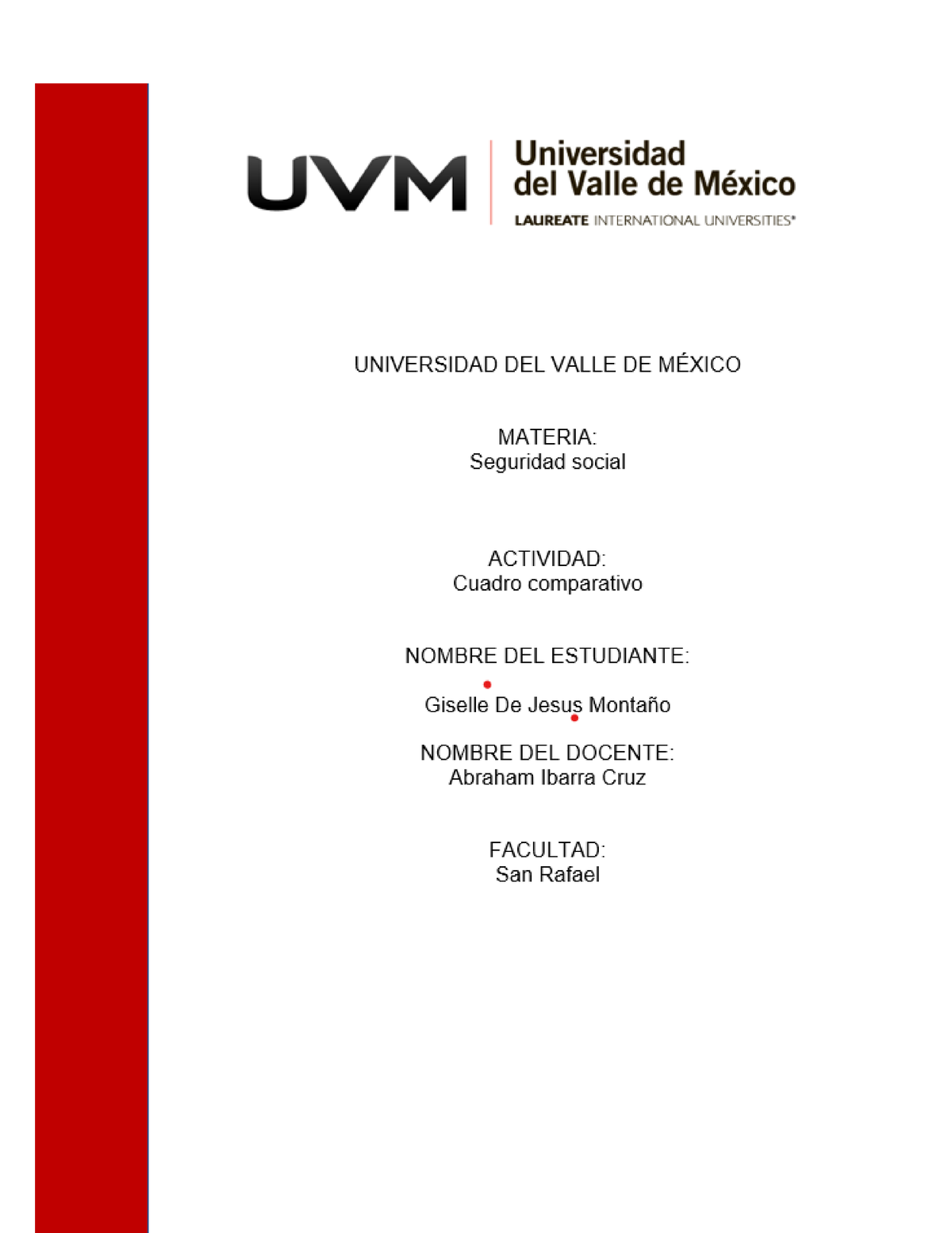 Cuadro comparativo GDJM Imss ISSSTE Insabi Característic as