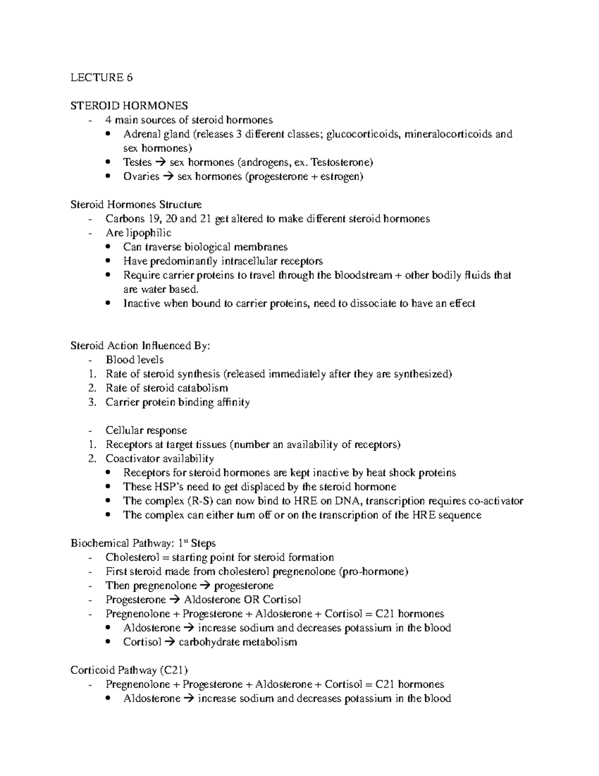 Lecture 6 Notes - LECTURE 6 STEROID HORMONES 4 main sources of steroid ...
