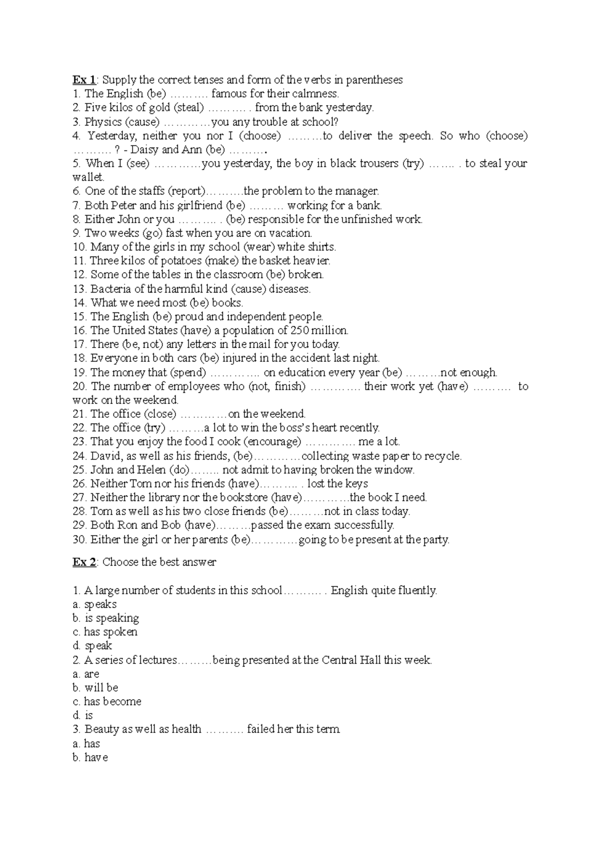 Subject verb agreement Ex 1 Supply the correct tenses and form of