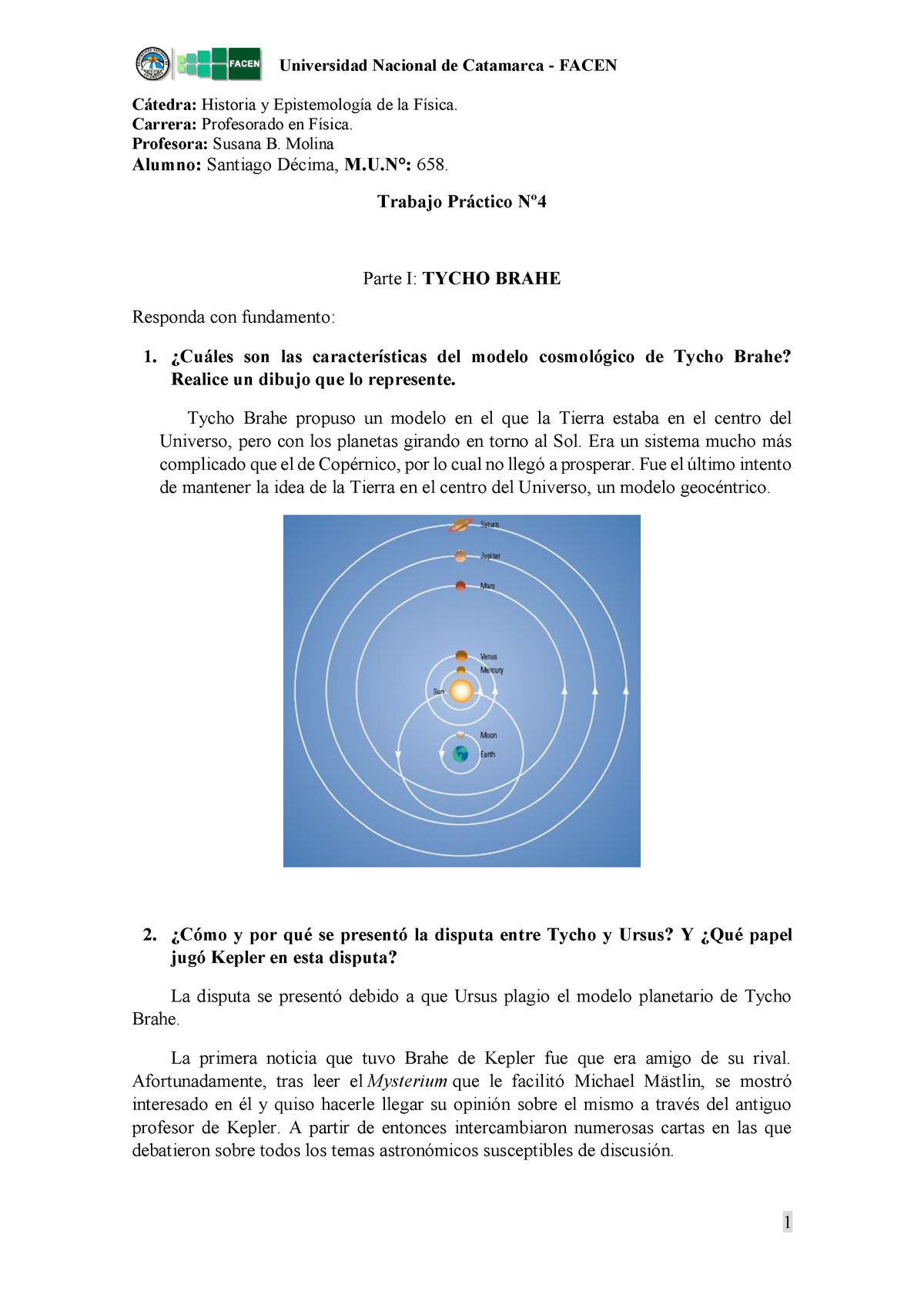 Historia de Kepler y sus tres leyes y Cosmología de Tycho Brahe (TP4) -  Warning: TT: undefined - Studocu