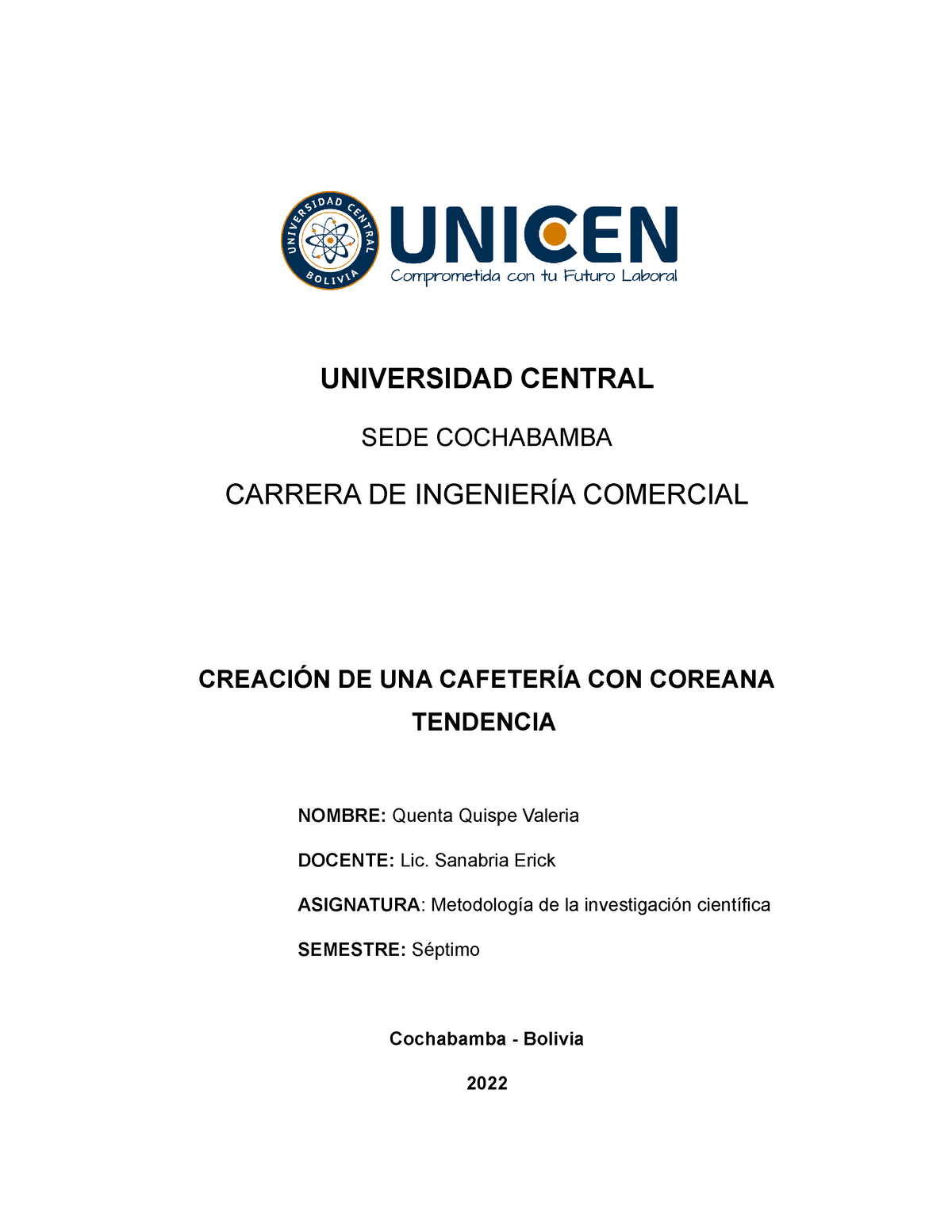 Quenta Quispe Valeria - Unicen - UNIVERSIDAD CENTRAL SEDE COCHABAMBA  CARRERA DE INGENIERÍA COMERCIAL - Studocu