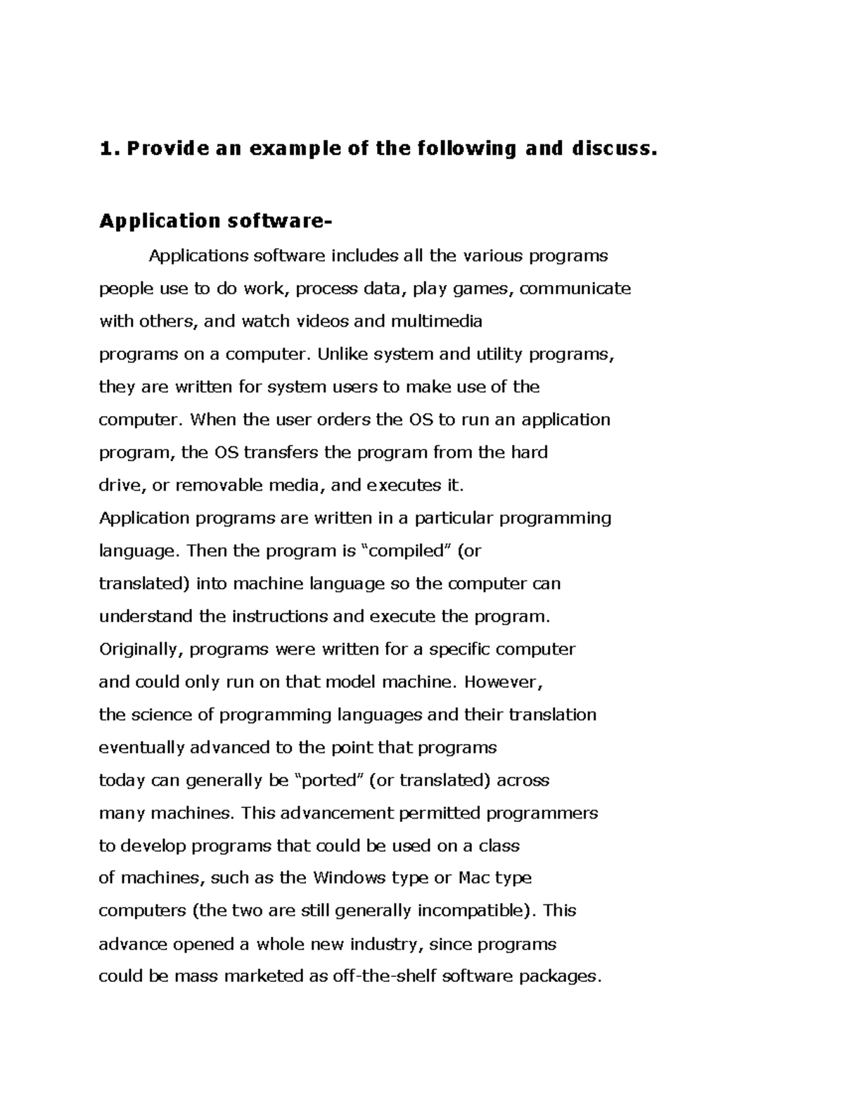 Software 1. Provide an example of the following and discuss