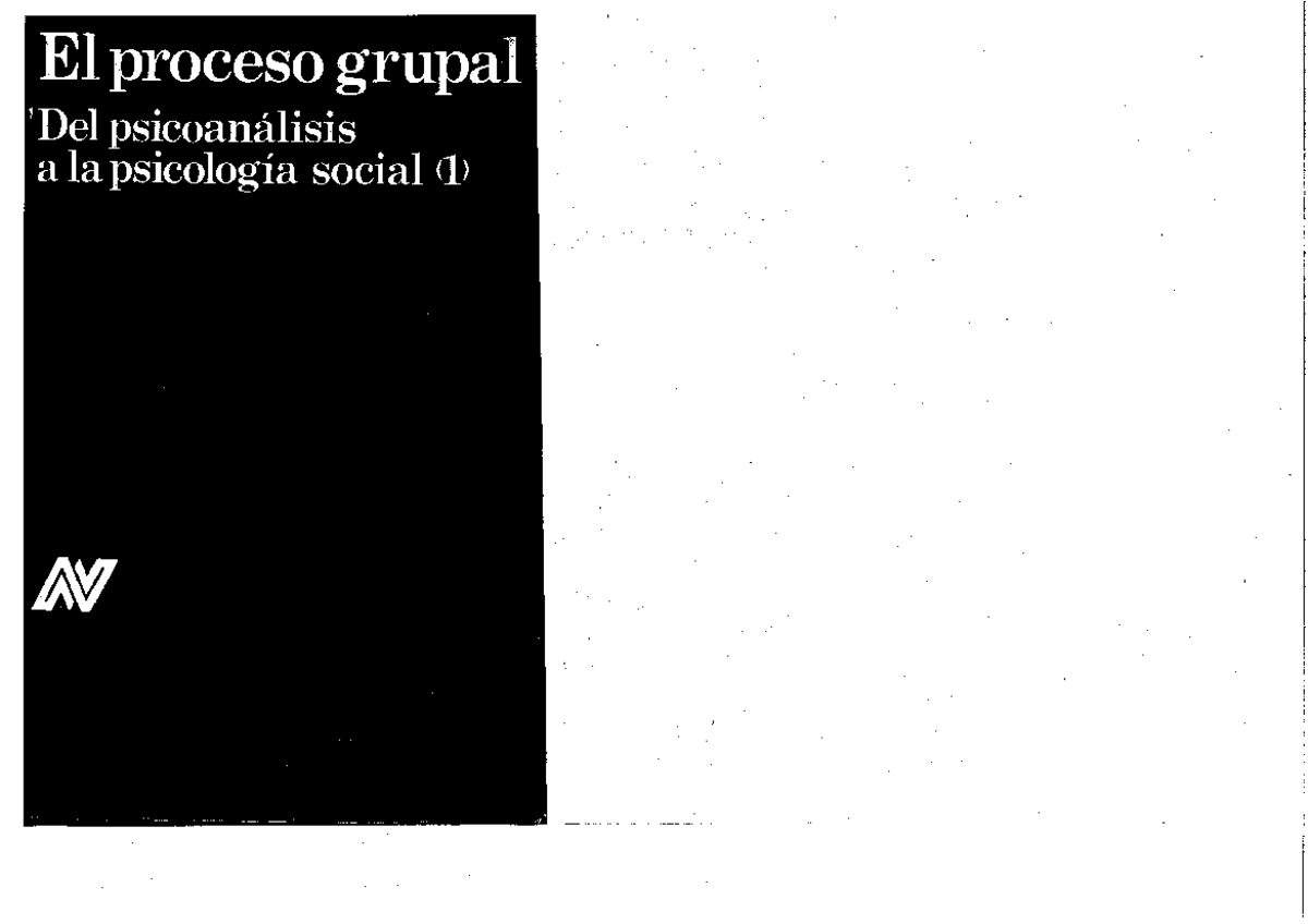 El Proceso Grupal-Pichon Riviere - . proceso grupal I I psicoanálisis