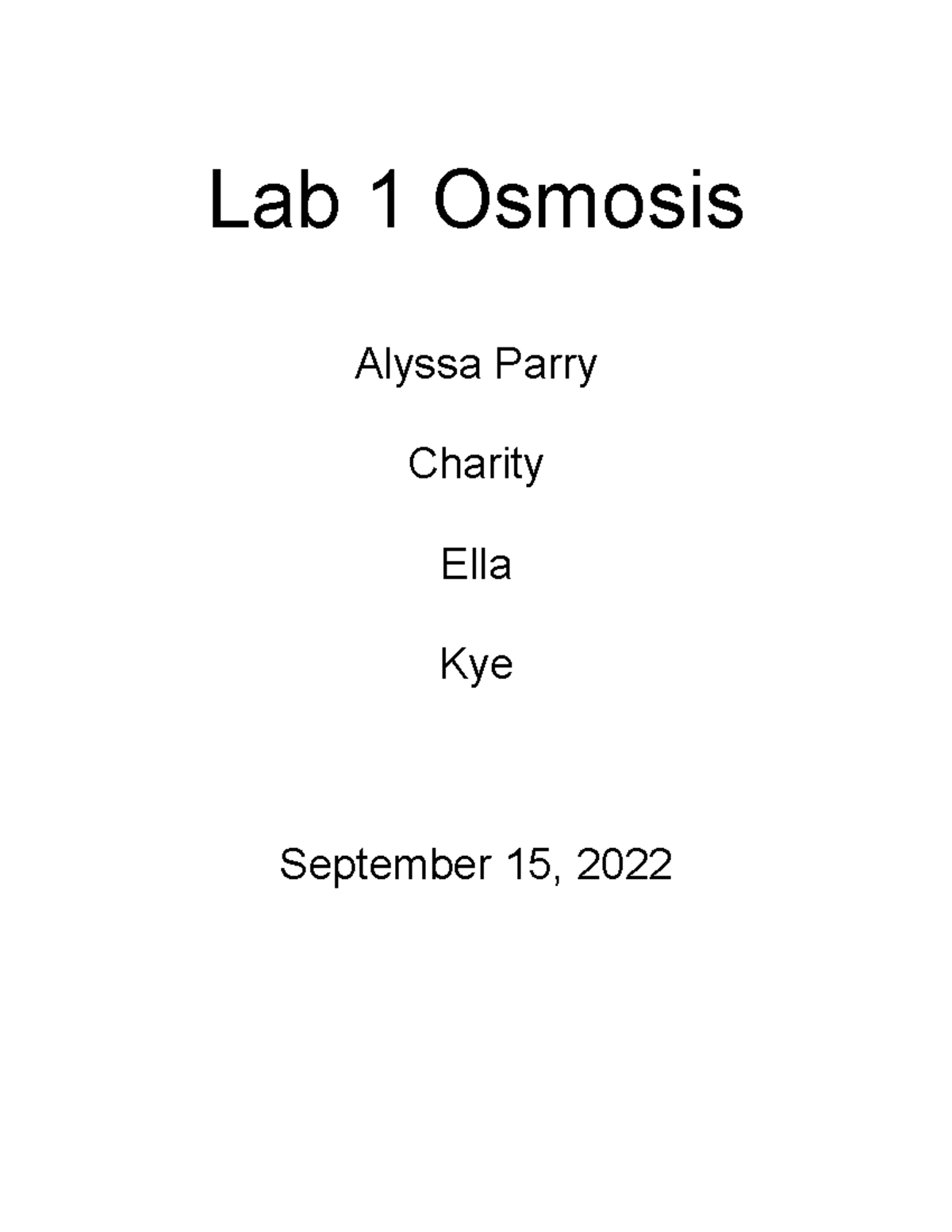 Bio Lab 1 Lab Report - Lab 1 Osmosis Alyssa Parry Charity Ella Kye ...