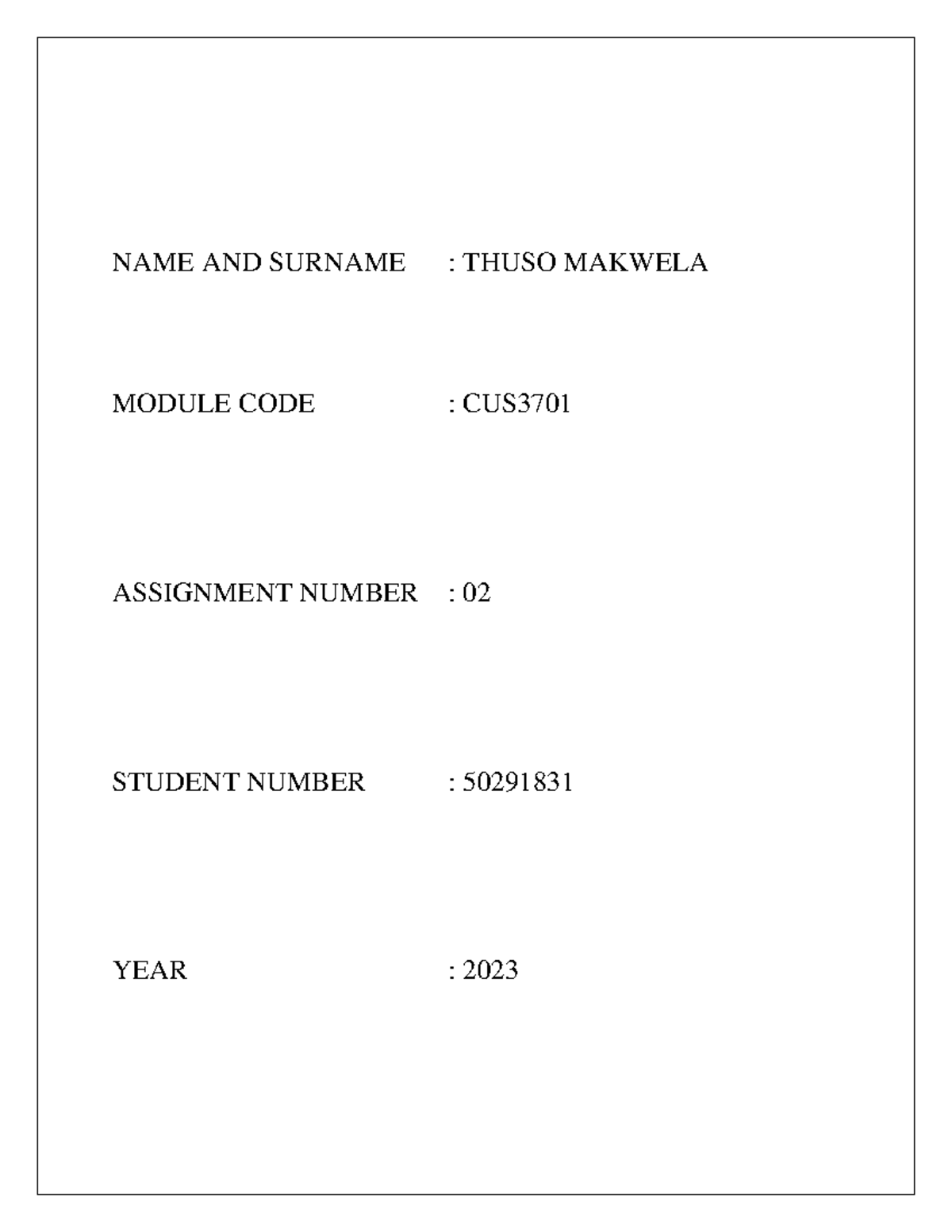 CUS3701 Assignment 02 NAME AND SURNAME THUSO MAKWELA MODULE CODE