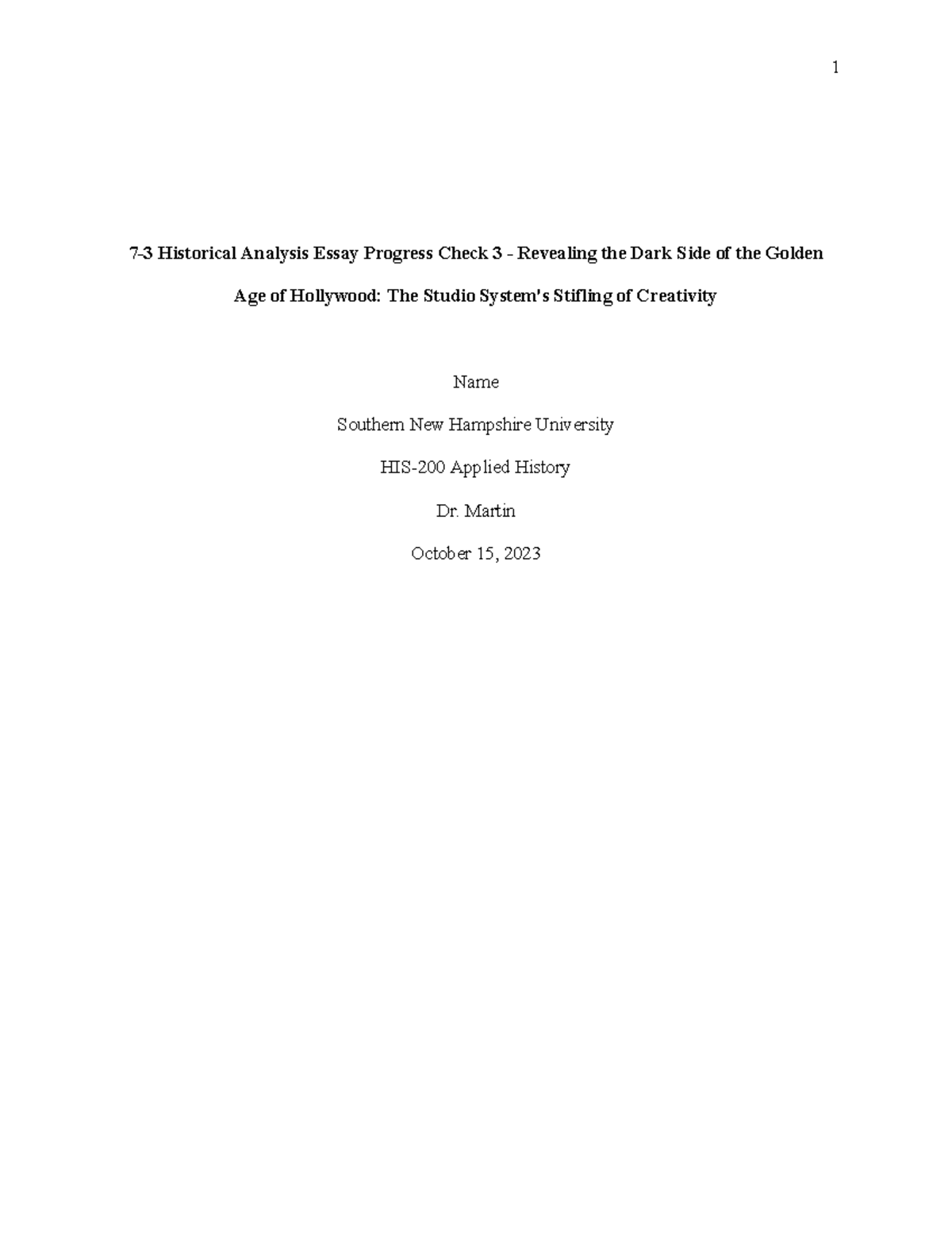 HIS 200 Module 07 Essay Progress Check 3 - 7-3 Historical Analysis ...