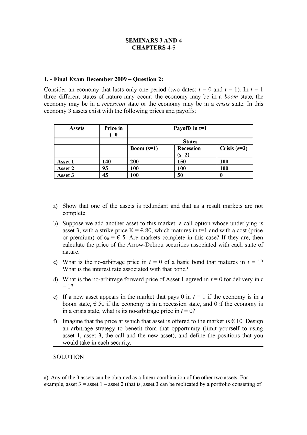 Seminar PART II Solutions - SEMINARS 3 AND 4 CHAPTERS 4-5 1. - Final Exam  December 2009 – Question - Studocu