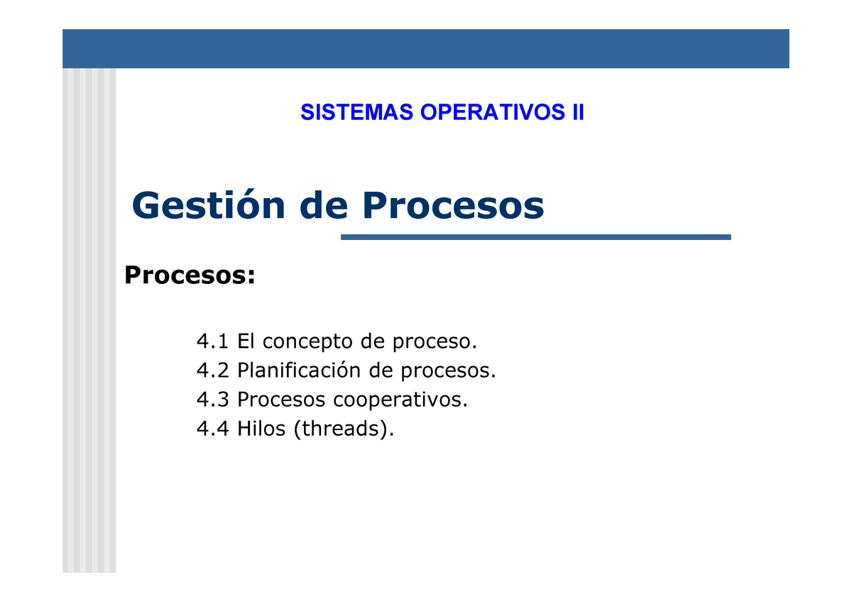 Gestion De Procesos Sistemas Operativos Gestión De Procesos Procesos 4 El Concepto De Proceso 1630