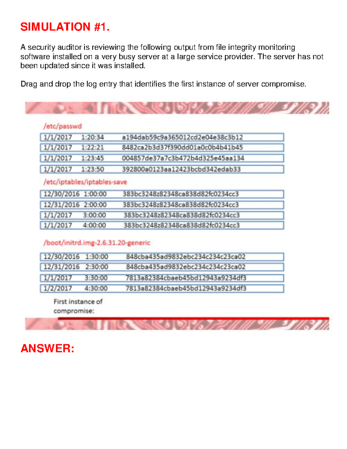 Combined Simulations(1) - SIMULATION #1. A security auditor is ...
