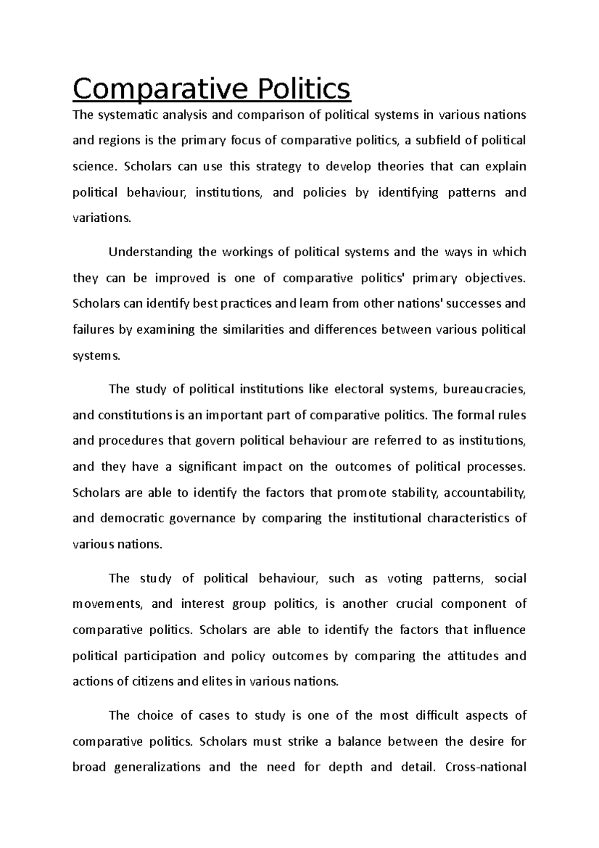 Comparative Politics The study of political behaviour, such as voting