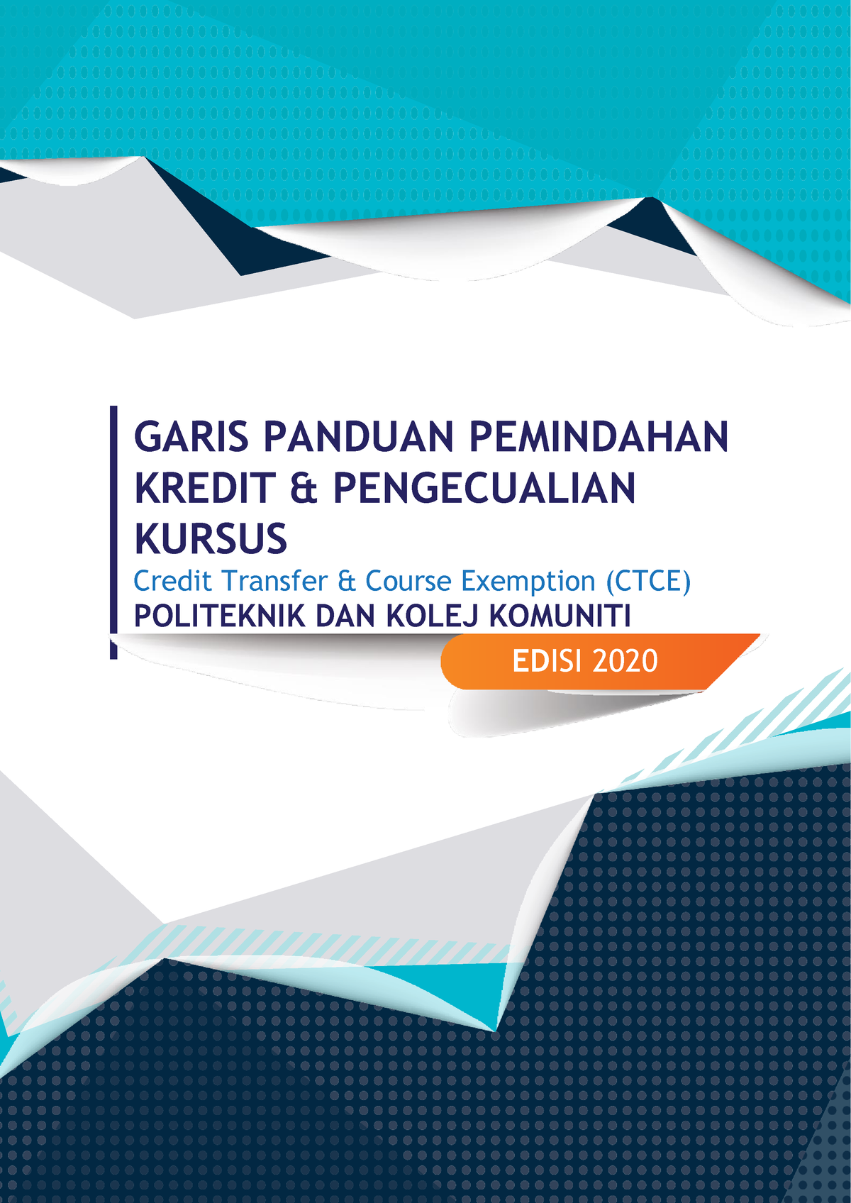 Garis Panduan CTCE Edisi 2020 - GARIS PANDUAN PEMINDAHAN KREDIT ...