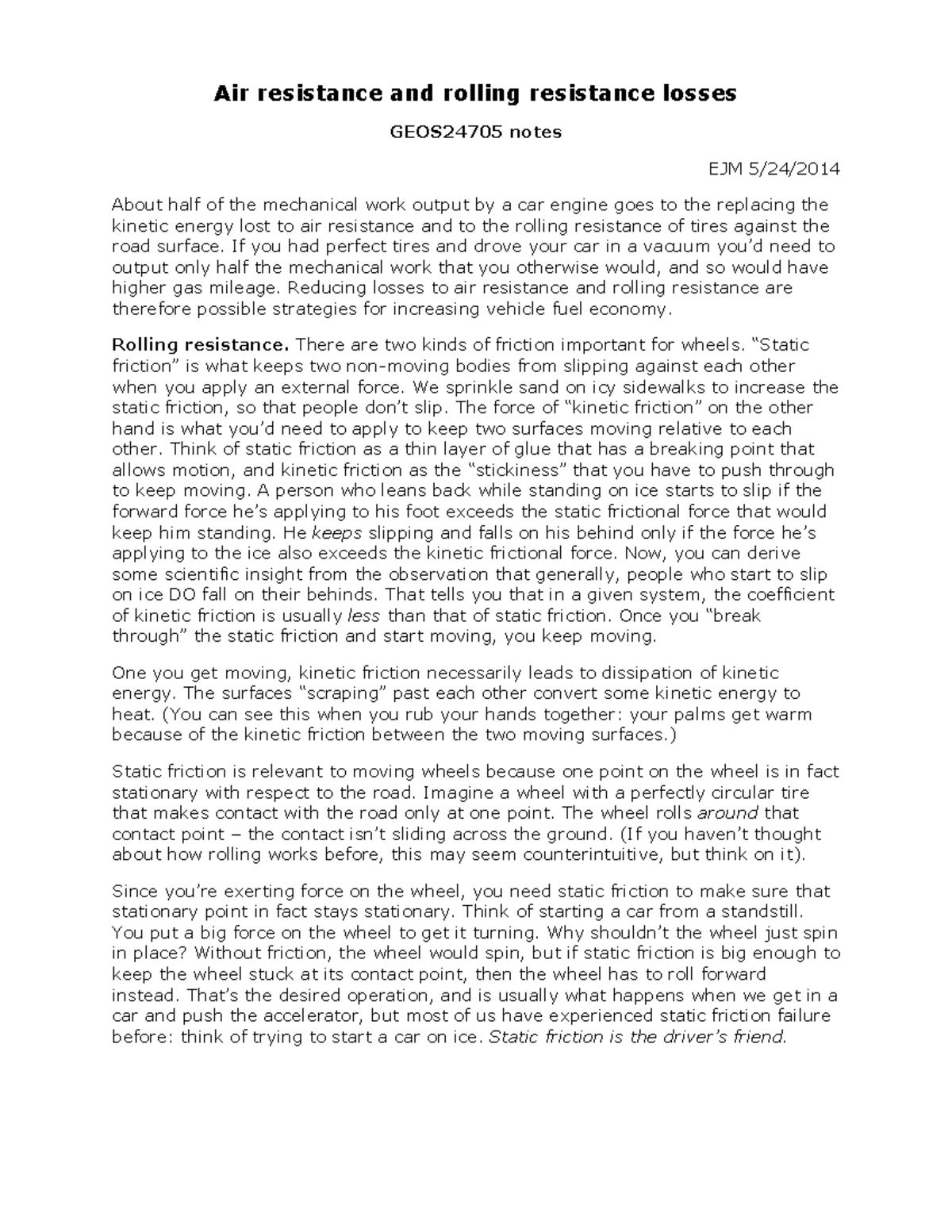 Air and rolling resistance Air resistance and rolling resistance