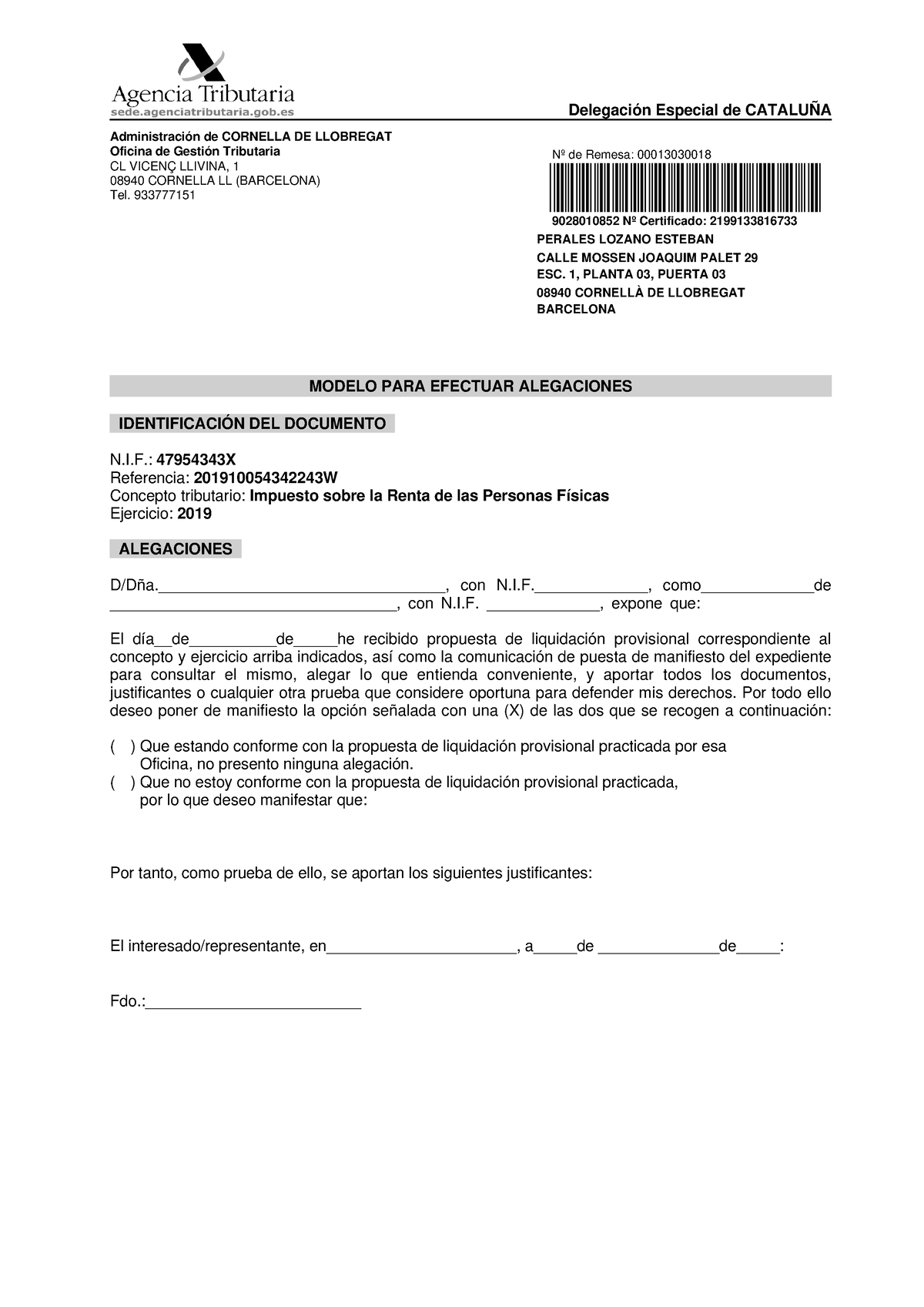Alegaciones - Delegación Especial de CATALUÑA Administración de CORNELLA DE  LLOBREGAT Oficina de - Studocu