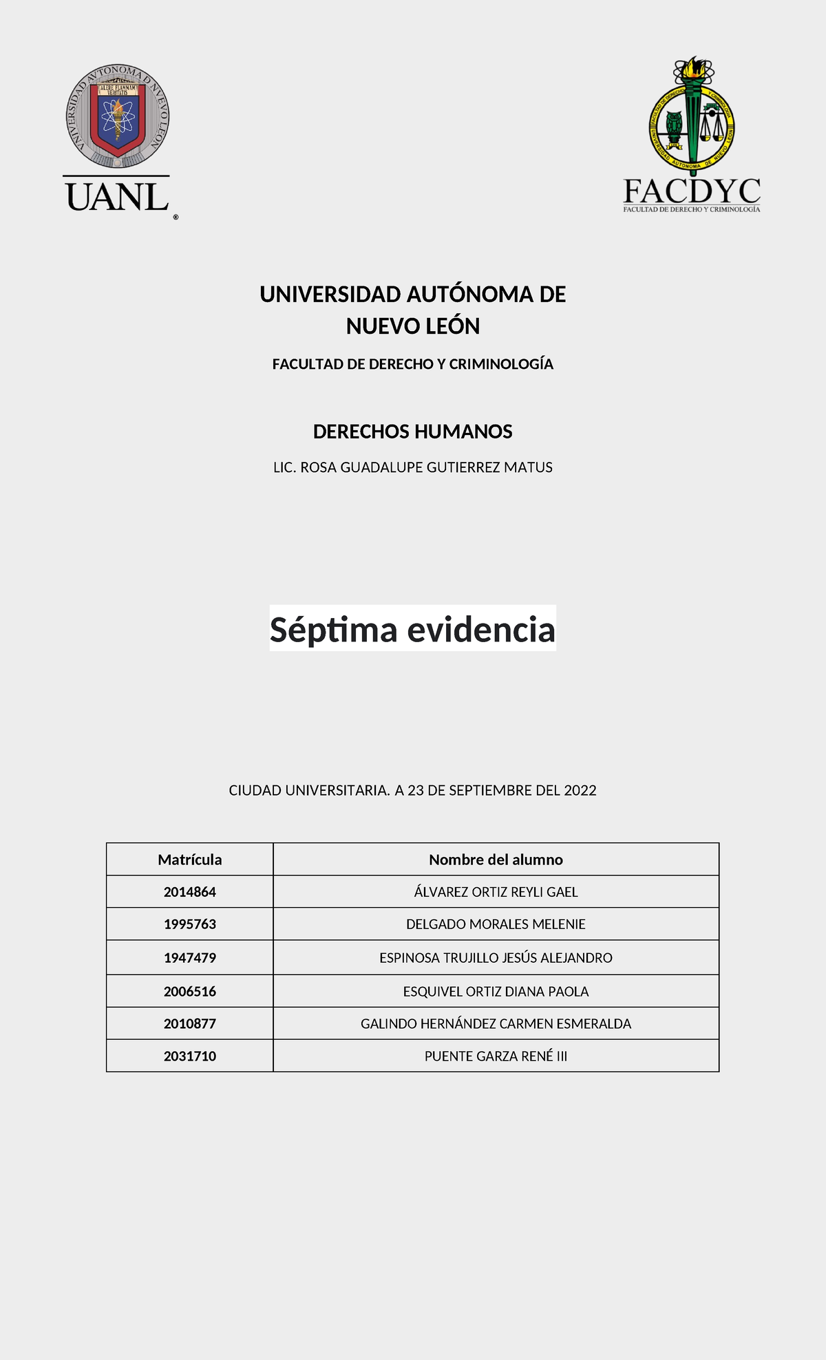 Evidencia 7 Equipo 1 - UNIVERSIDAD AUTÓNOMA DE NUEVO LEÓN FACULTAD DE ...