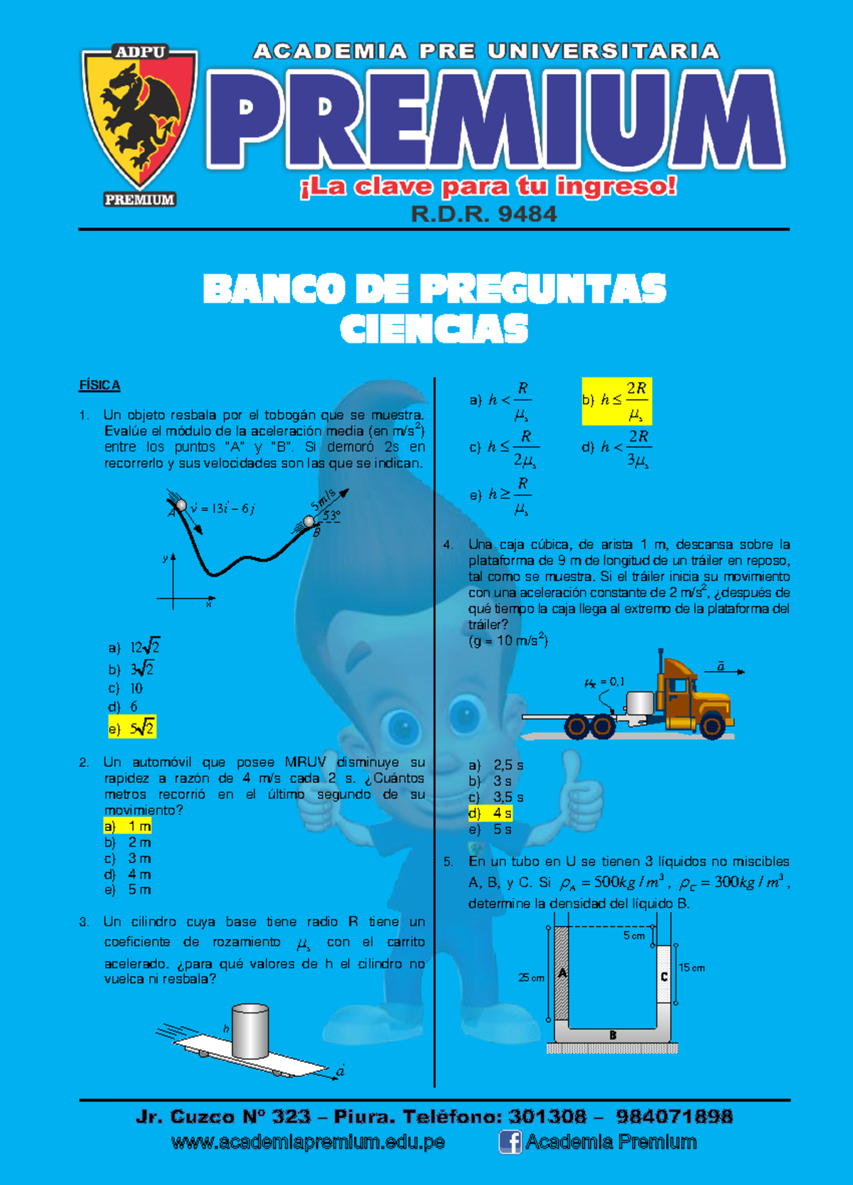 Banco DE Ciencias 2020 01 - BANCO DE PREGUNTAS CIENCIAS FÍSICA 1. Un ...