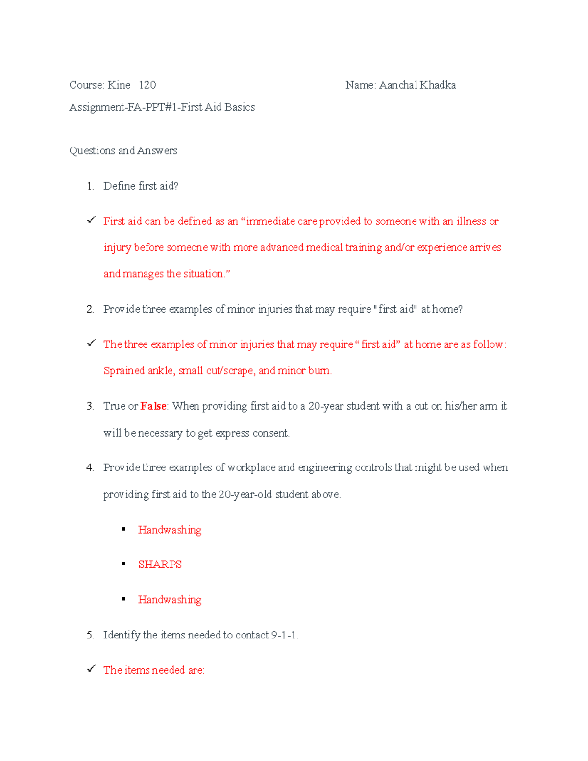 First aid and requirement - Course: Kine 120 Name: Aanchal Khadka ...