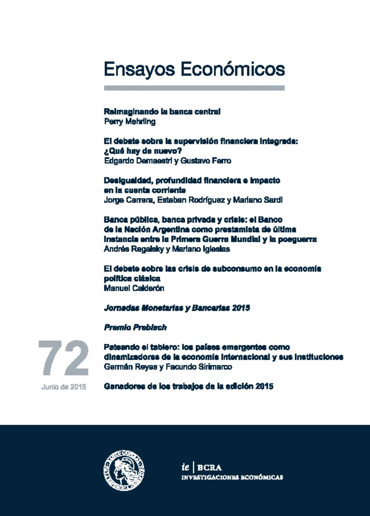 Debate Subconsumo - Calderón - BCRA | ENSAYOS ECONÓMICOS 72 | JUNIO 2015 |  139 El debate sobre las - Studocu