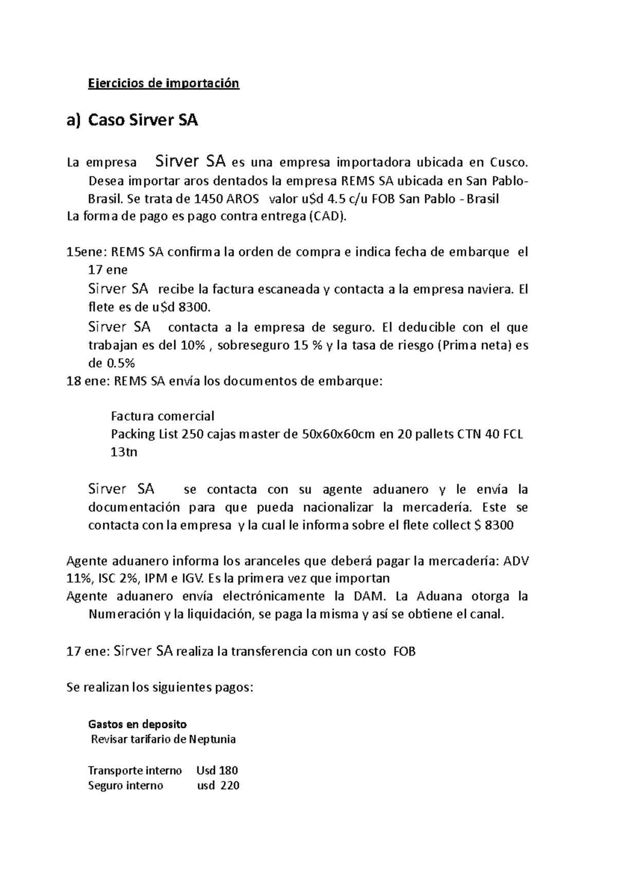 Sesion 5 Caso Siver - Ejercicios de importación a) Caso Sirver SA La ...