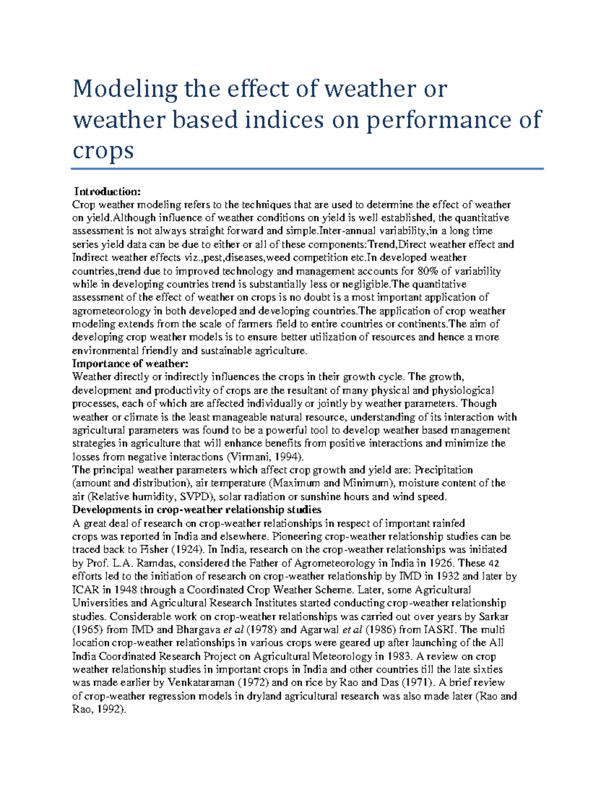 Modeling the effect of weather or weather based indices on performance