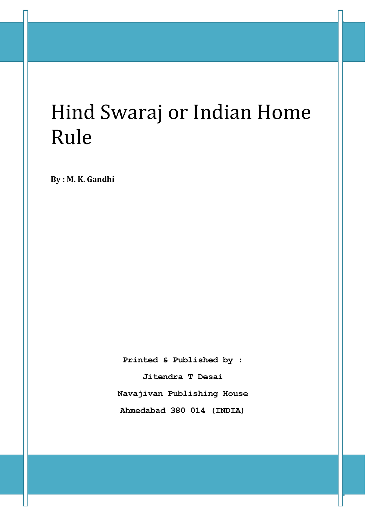 Gandhi M K Hind Swaraj Or Indian Home Rule Hind Swaraj Or Indian   Thumb 1200 1697 