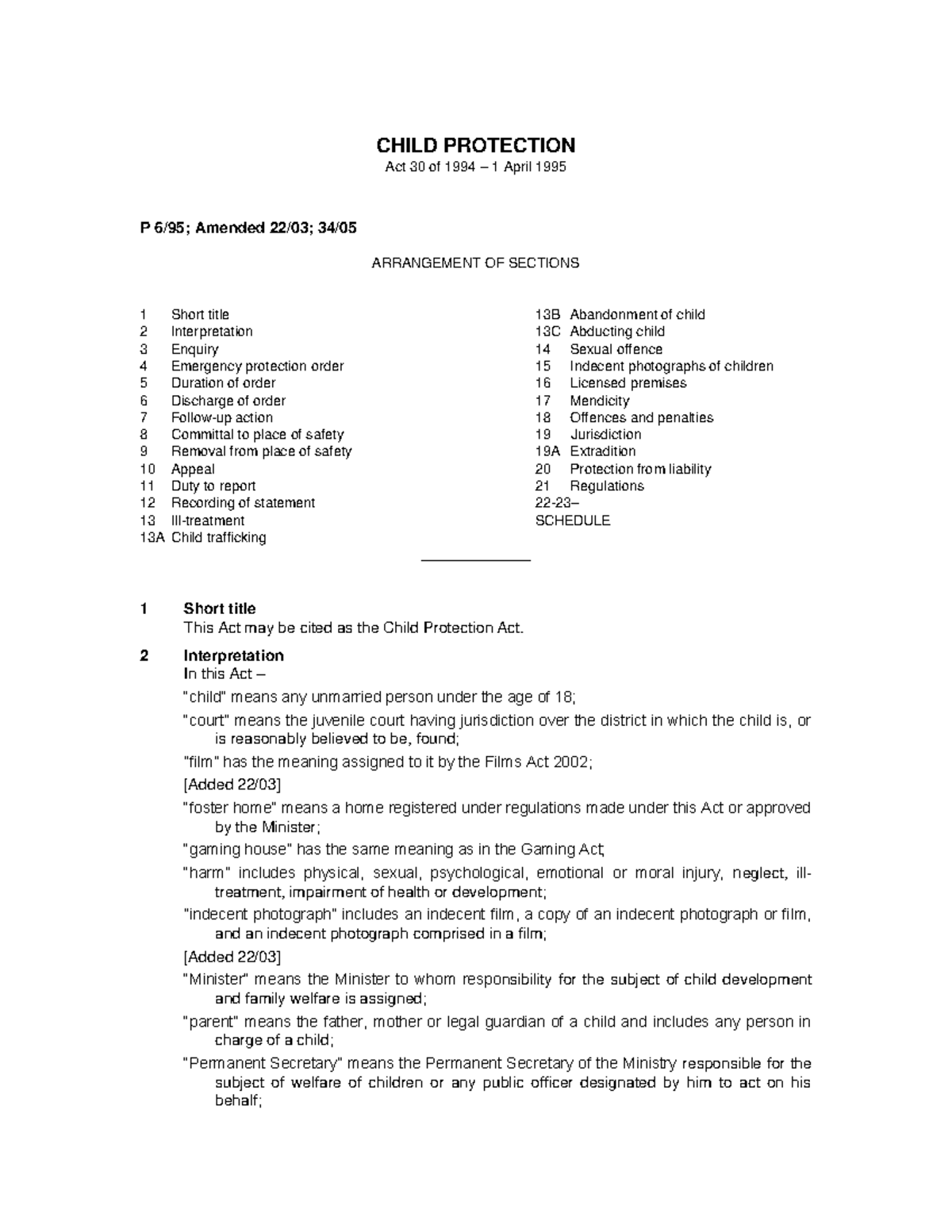 Child Protection Act 2 Interpretation In this Act “child” means any