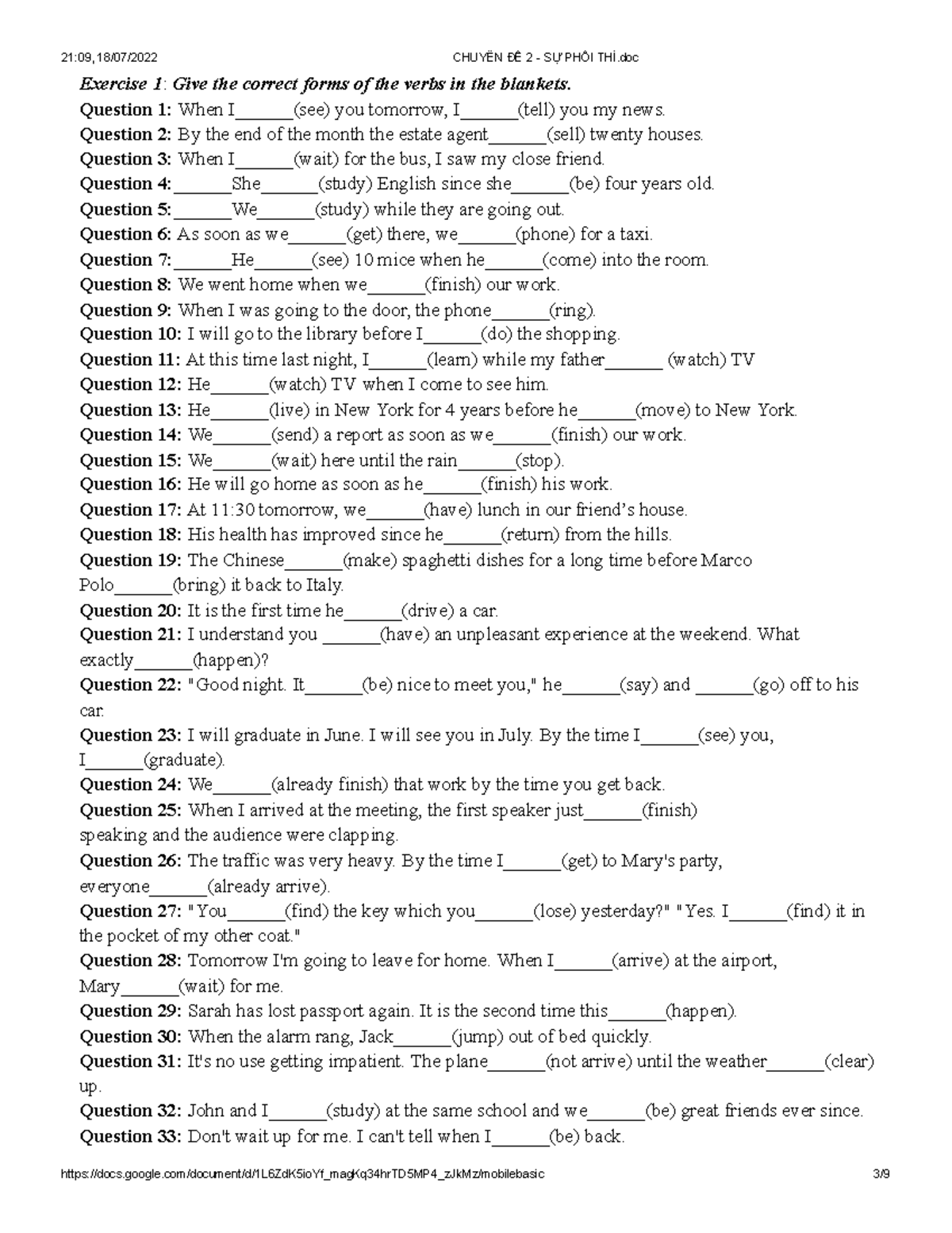 SỰ PHỐI THÌ CUT1 grammar Exercise 1 Give the correct forms of the verbs in the blankets