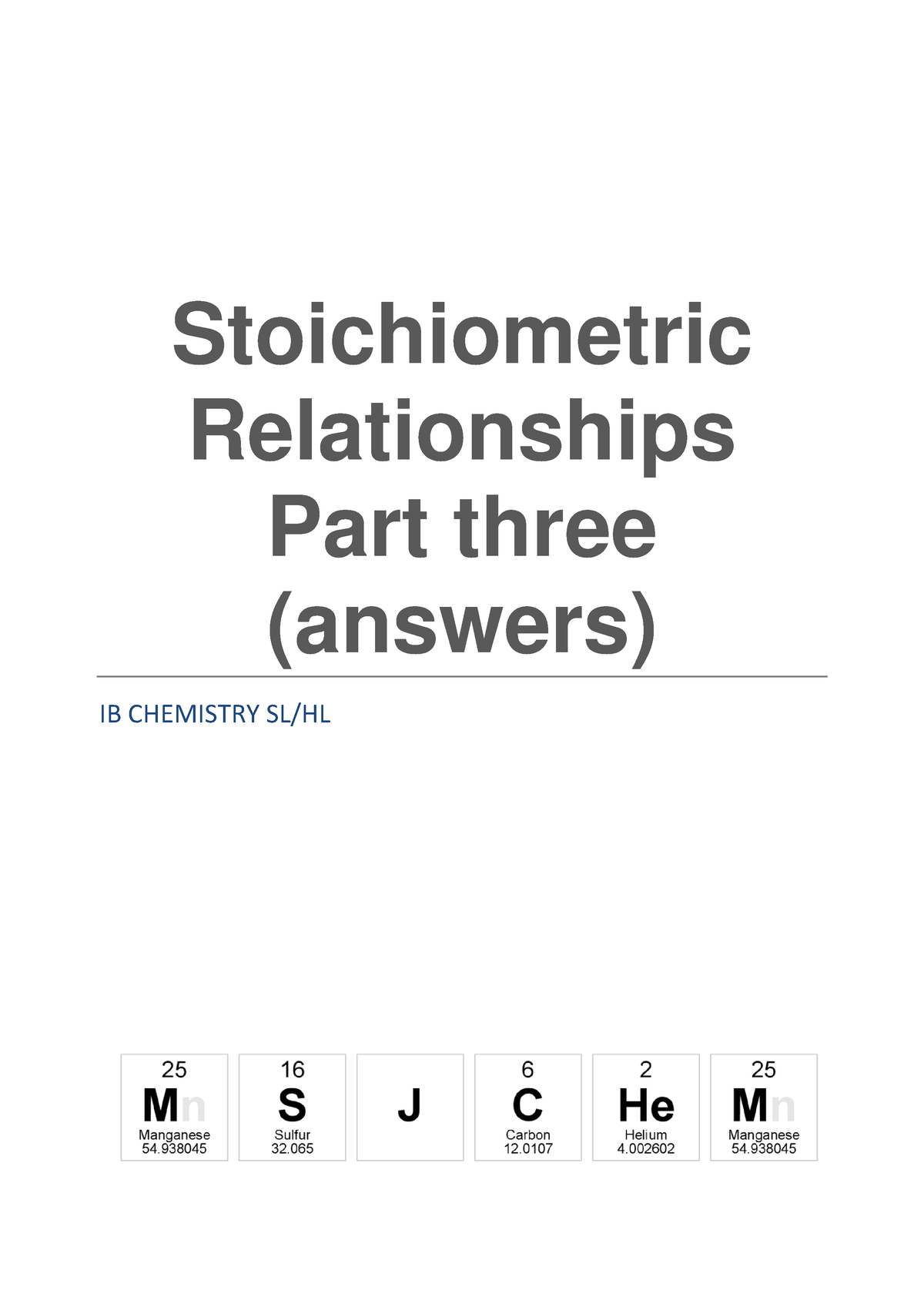 Topic 1 - Stoichiometric Relationships - Part 3 - Answers ...